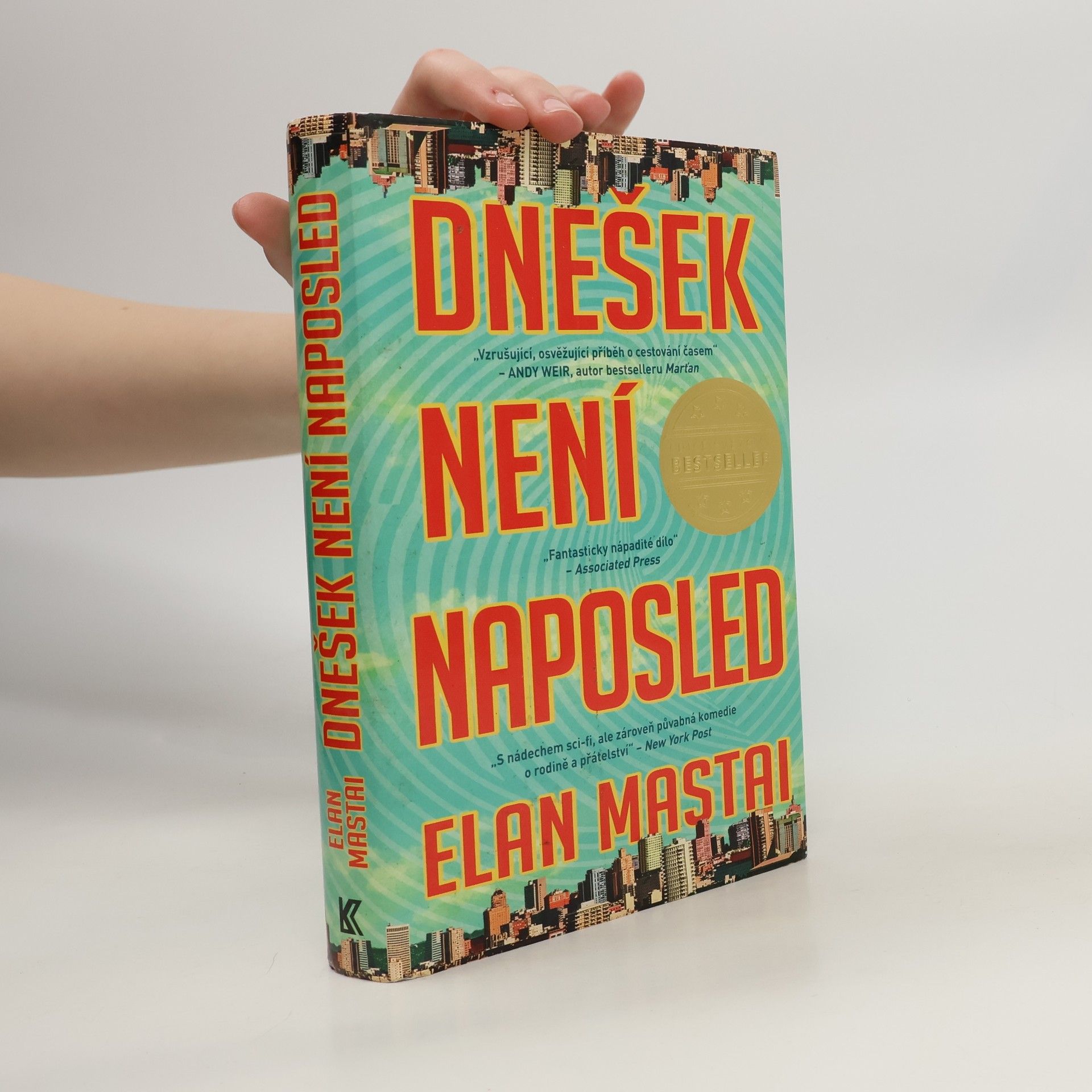 Elan Mastai Dnešek není naposled