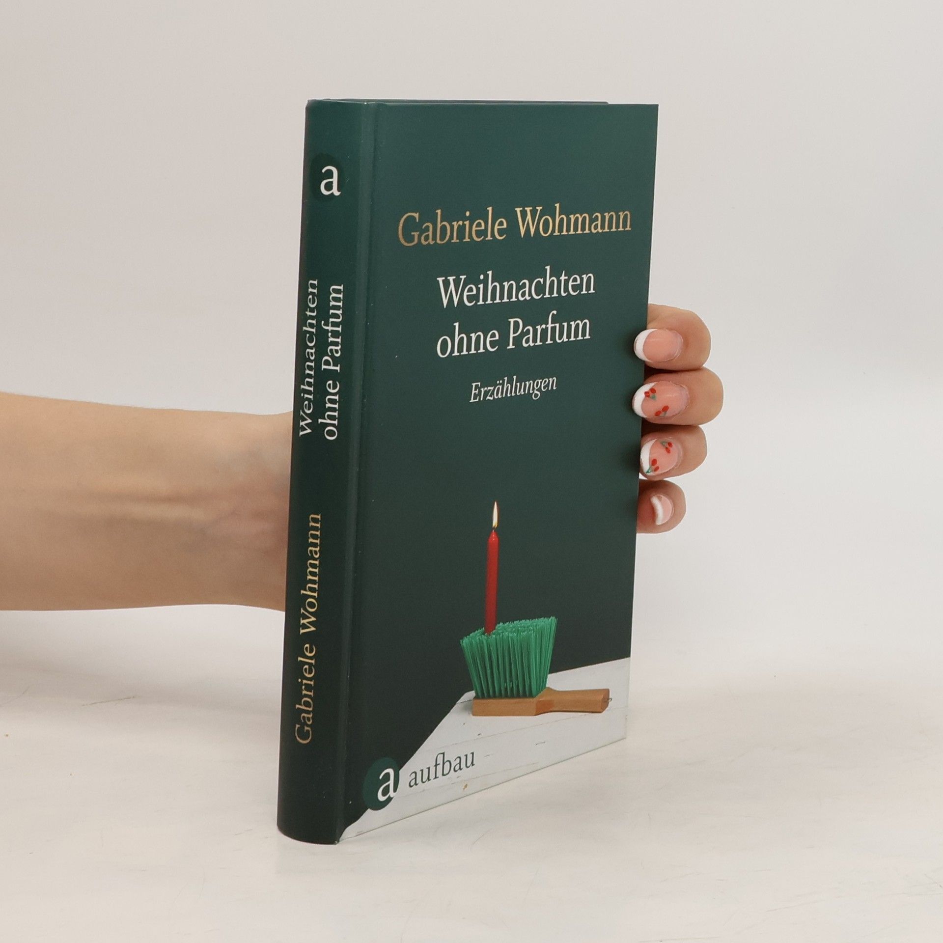 Gabriele Wohnmann Weihnachten ohne Parfum