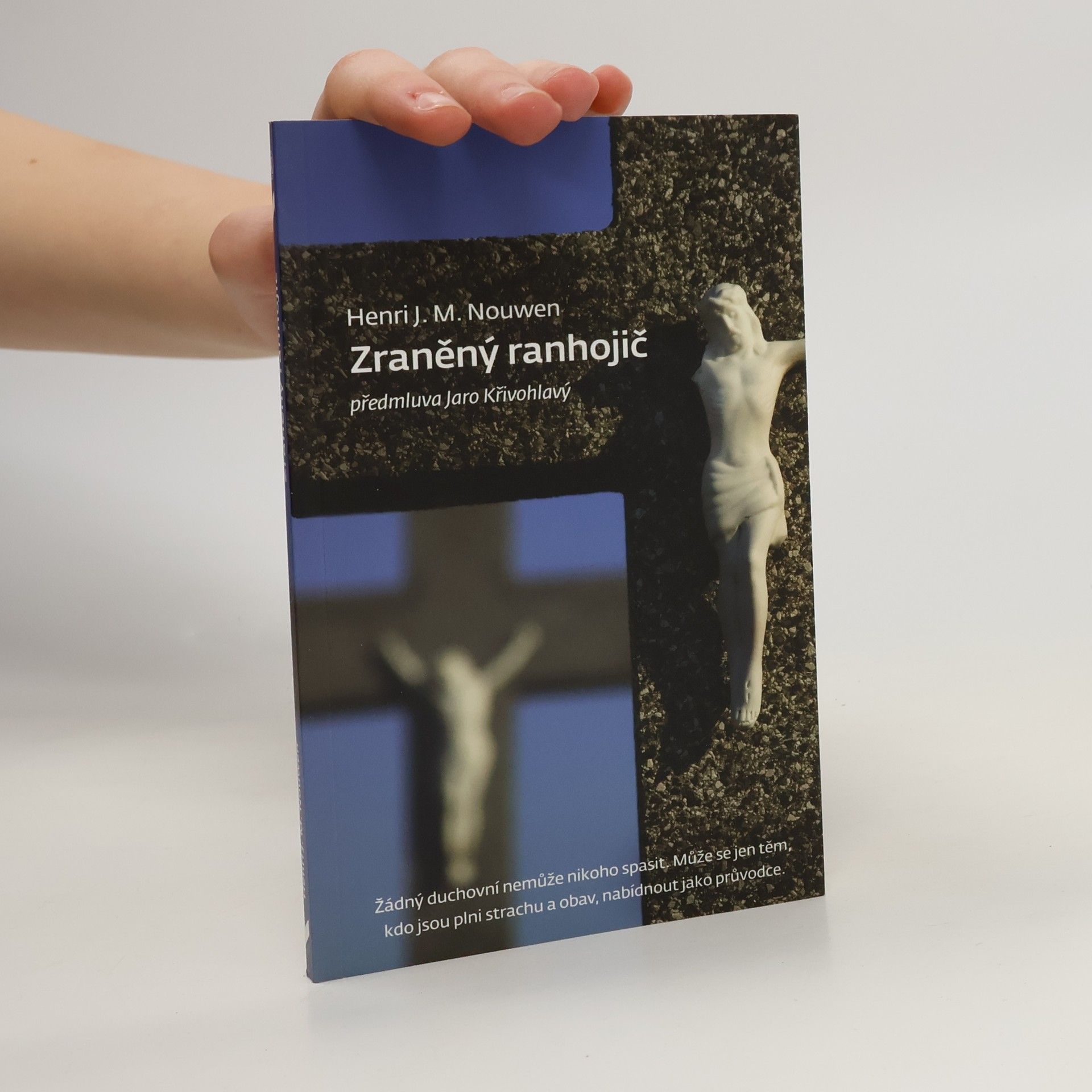 Henri J. M. Nouwen Zraněný ranhojič