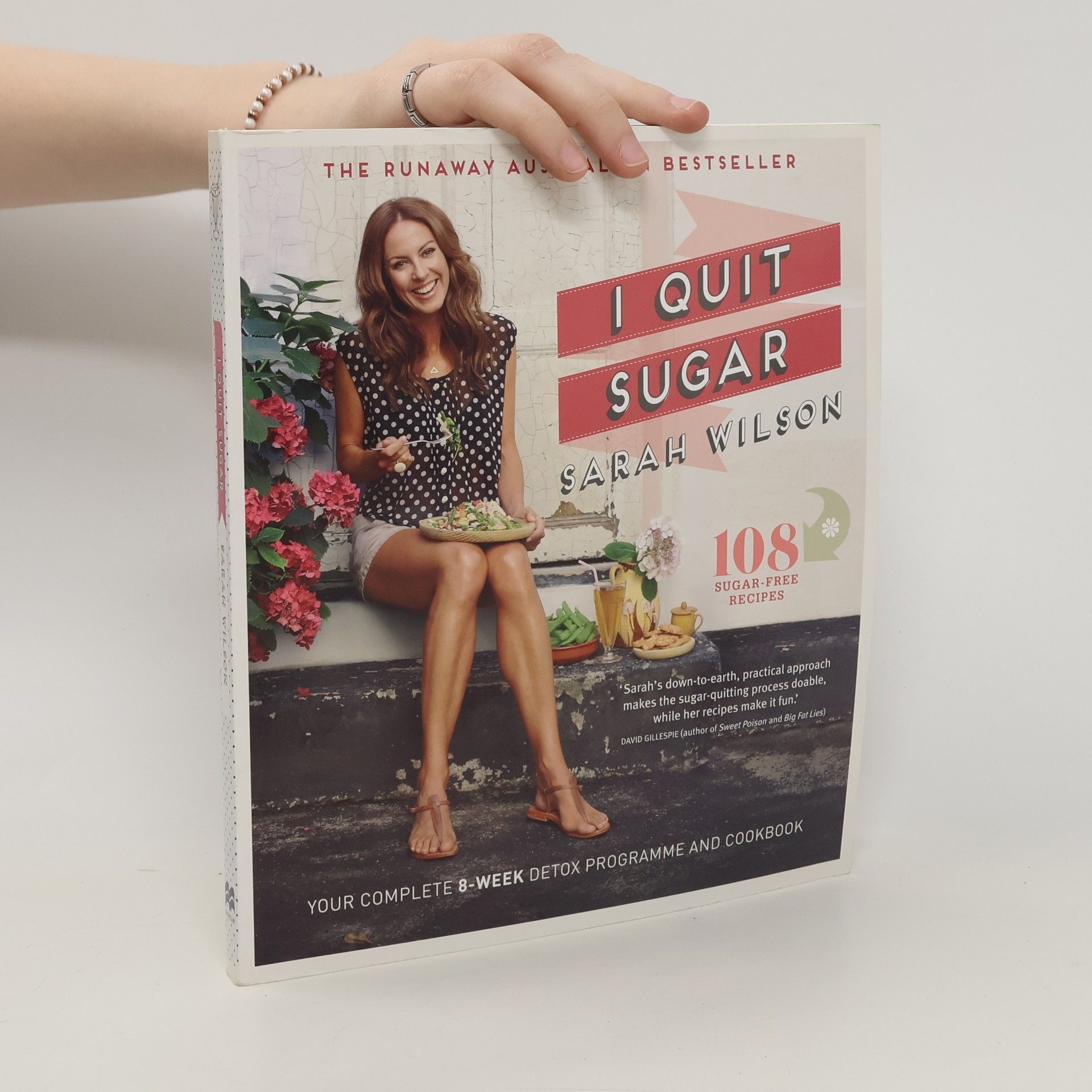 Sarah Wilson I Quit Sugar Your Complete 8week Detox Program And Cookbook