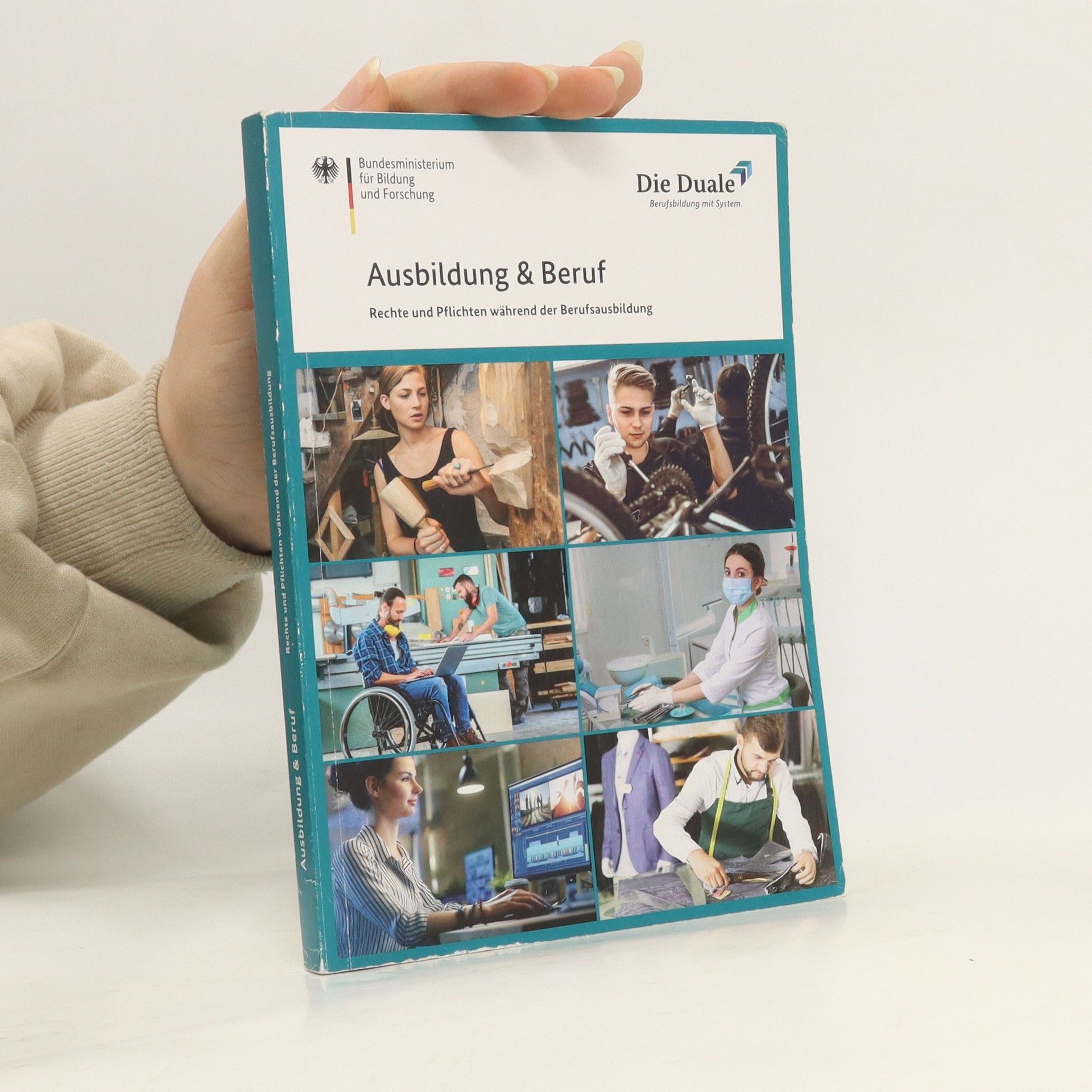 Autorenkollektiv Ausbildung & Beruf. Rechte und Pflichten während der Berufsausbildung