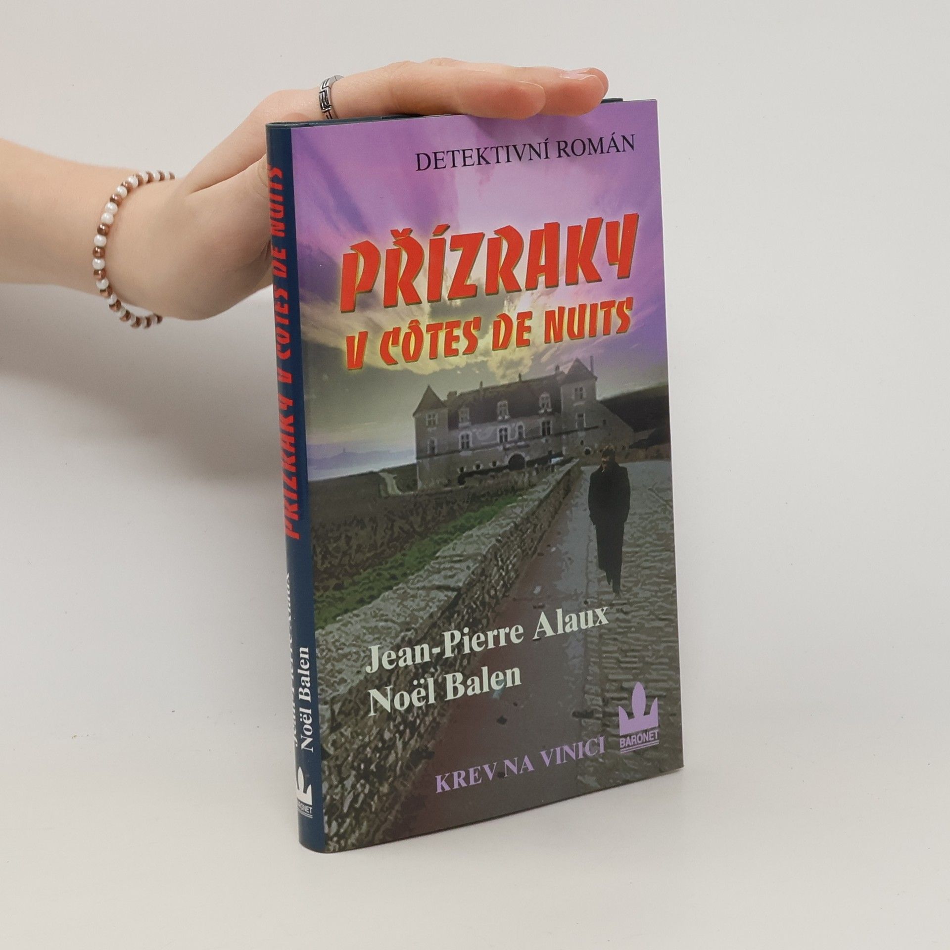 Jean-Pierre Alaux Přízraky v Cotes de Nuits