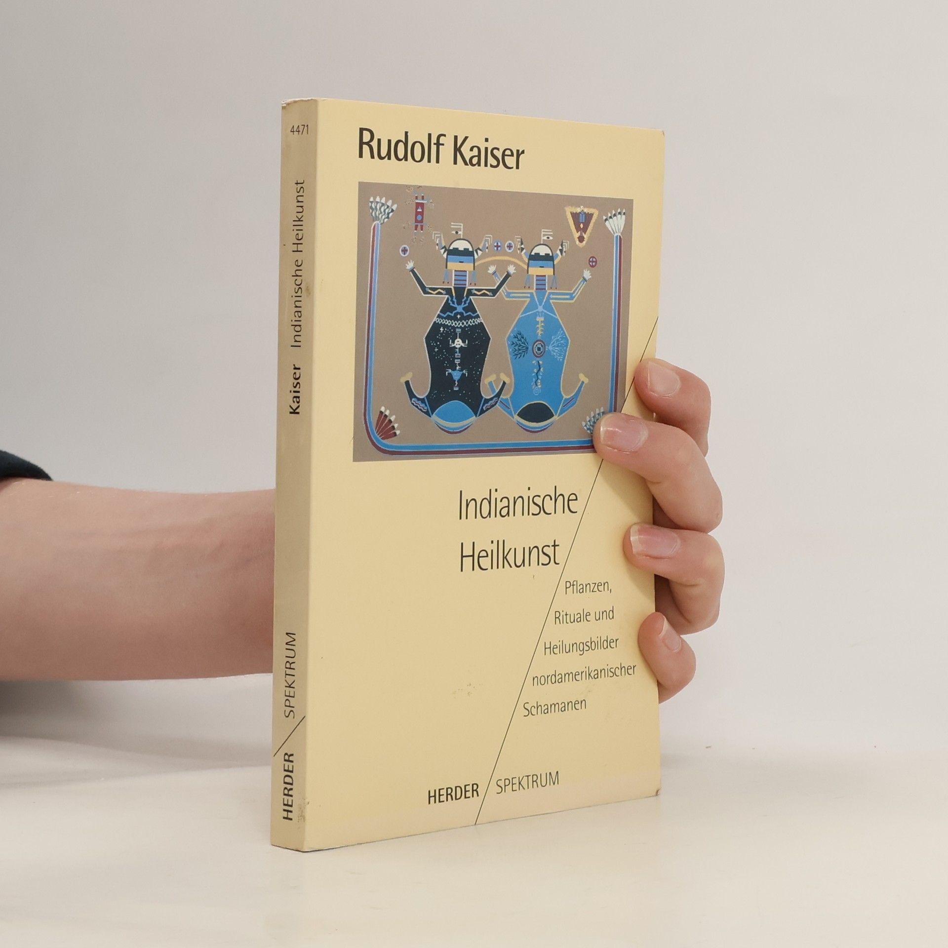 Rudolf Kaiser Indianische Heilkunst