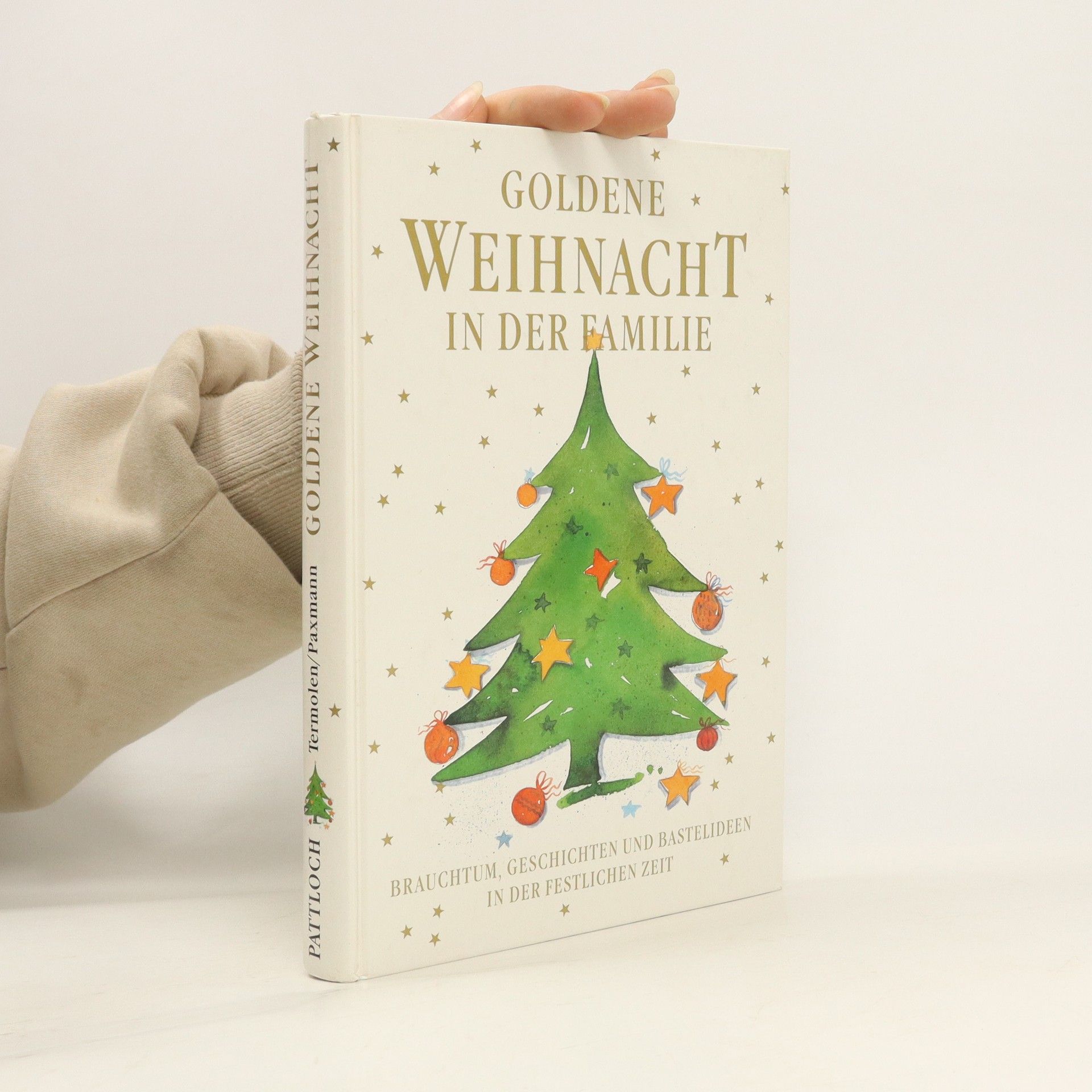 Collectif d'auteurs Goldene Weihnacht in der Familie. Brauchtum, Geschichten und Bastelideen in der festlichen Zeit.