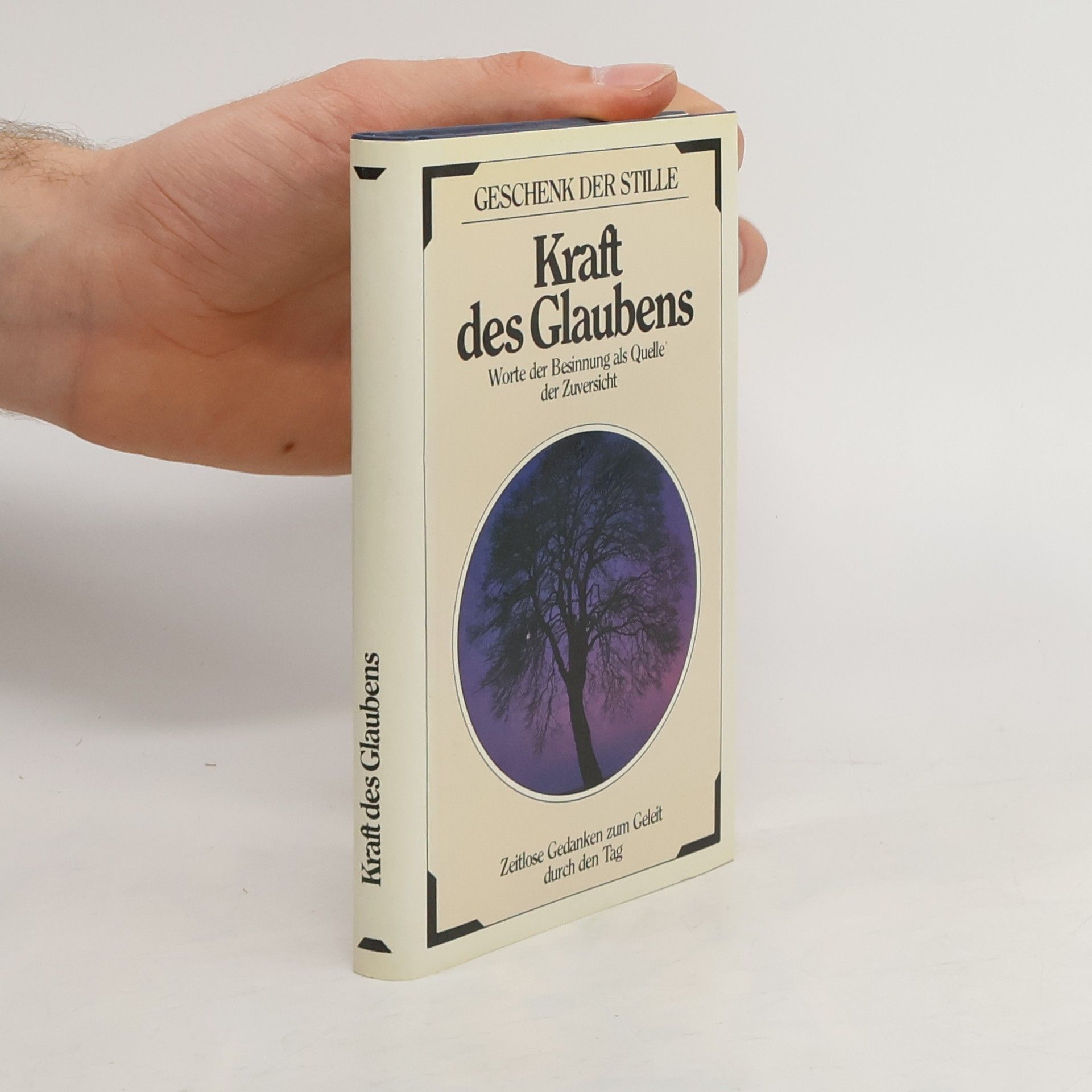 Geschenk der Stille Kraft des Glaubens