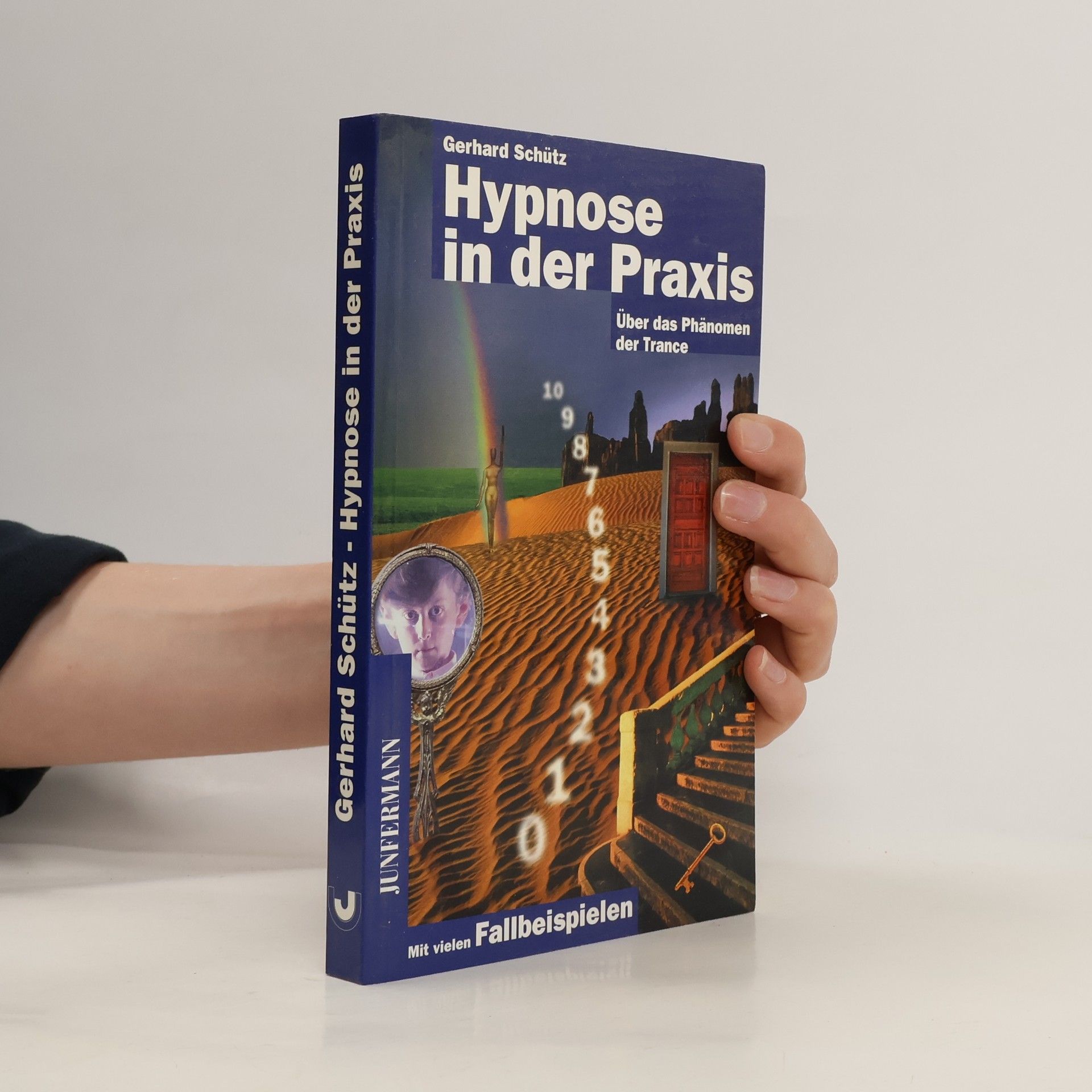 Gerhard Schütz Hypnose in der Praxis
