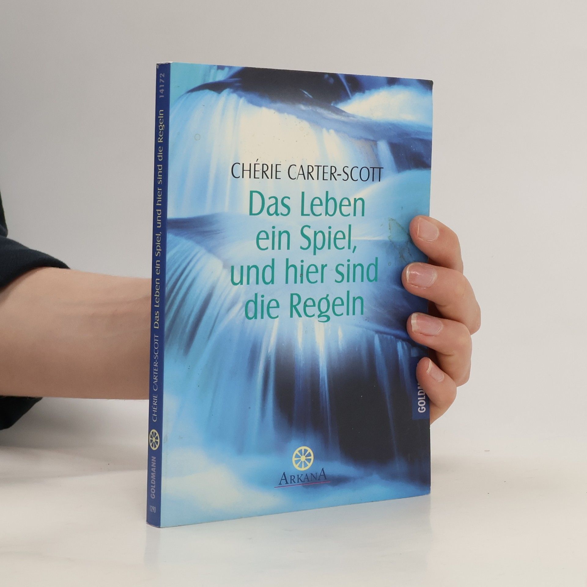 Chérie CarterScott Das Leben ein Spiel, und hier sind die Regeln