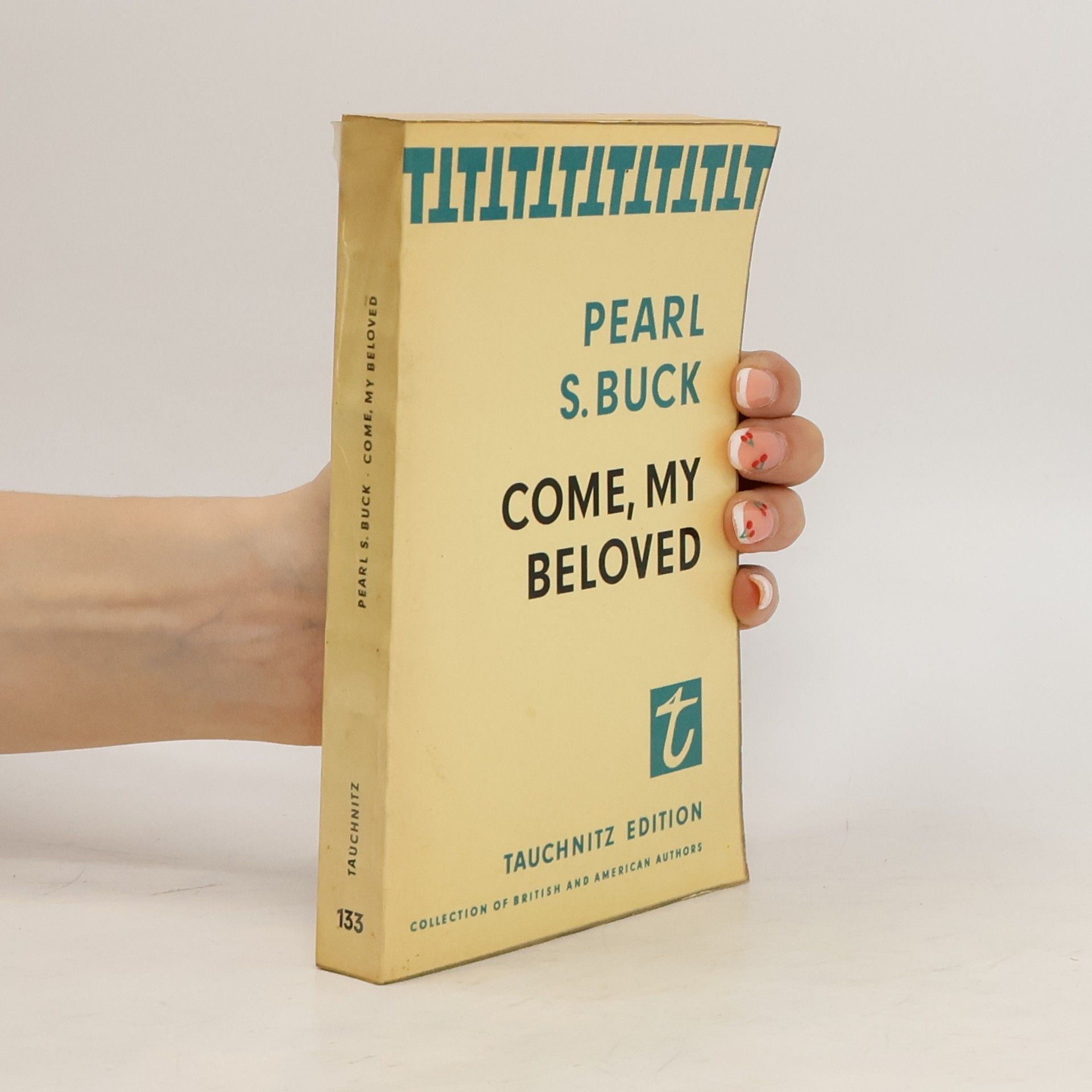Pearl S. Buck Come, My Beloved