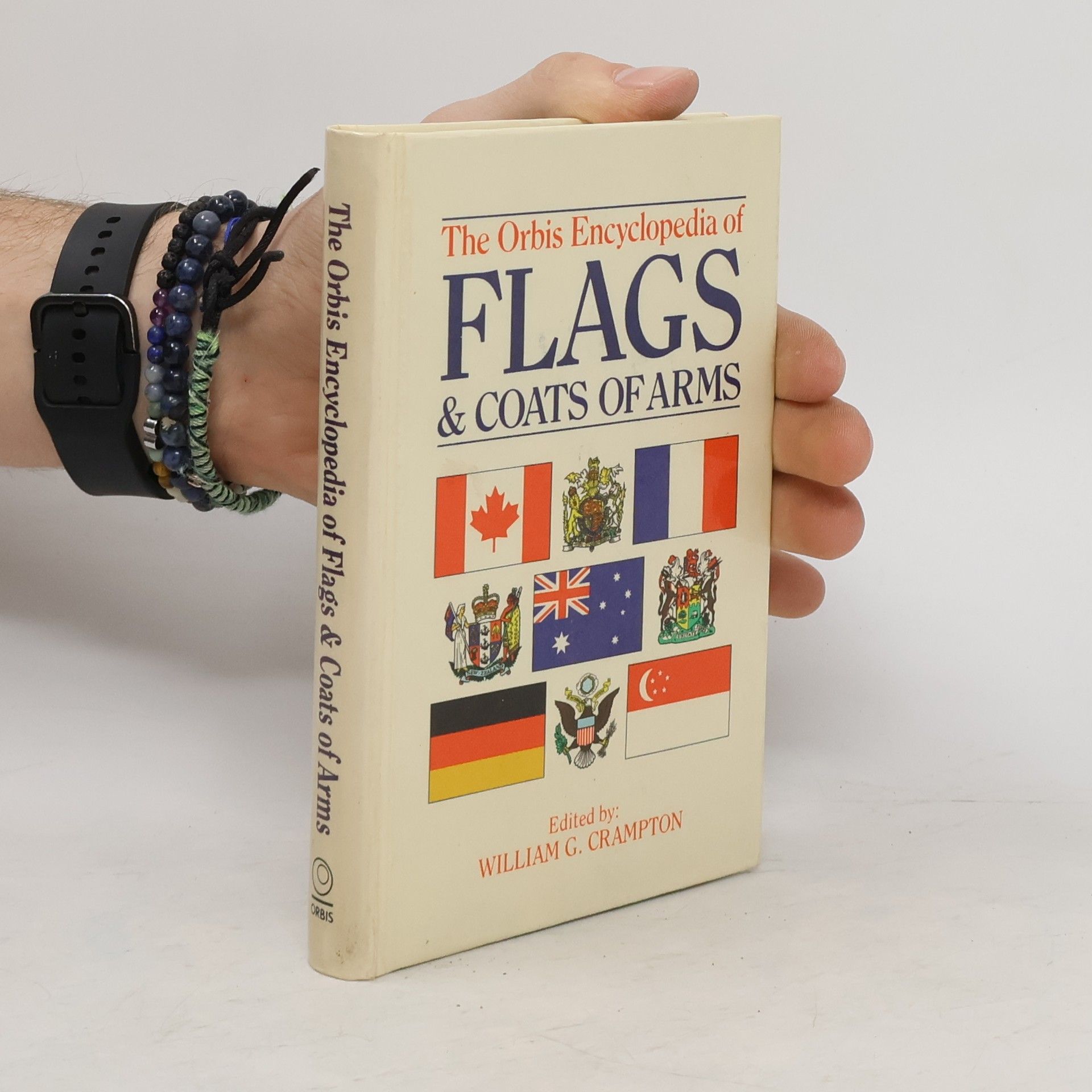 William G. Crampton The Orbis Encyclopedia of Flags & Coats of Arms