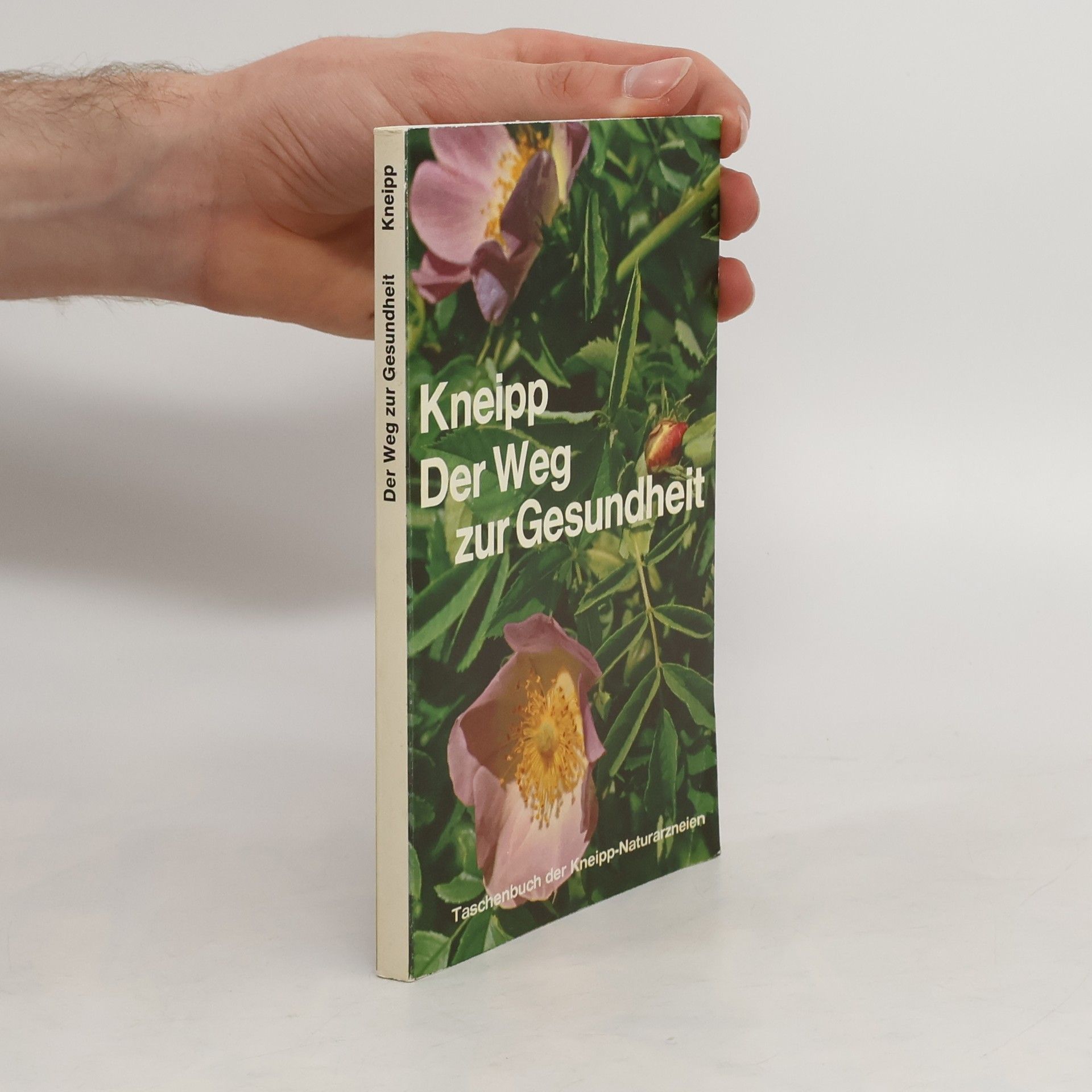 Autorenkollektiv Der Weg zu Kneipp ein Weg zur Gesundheit