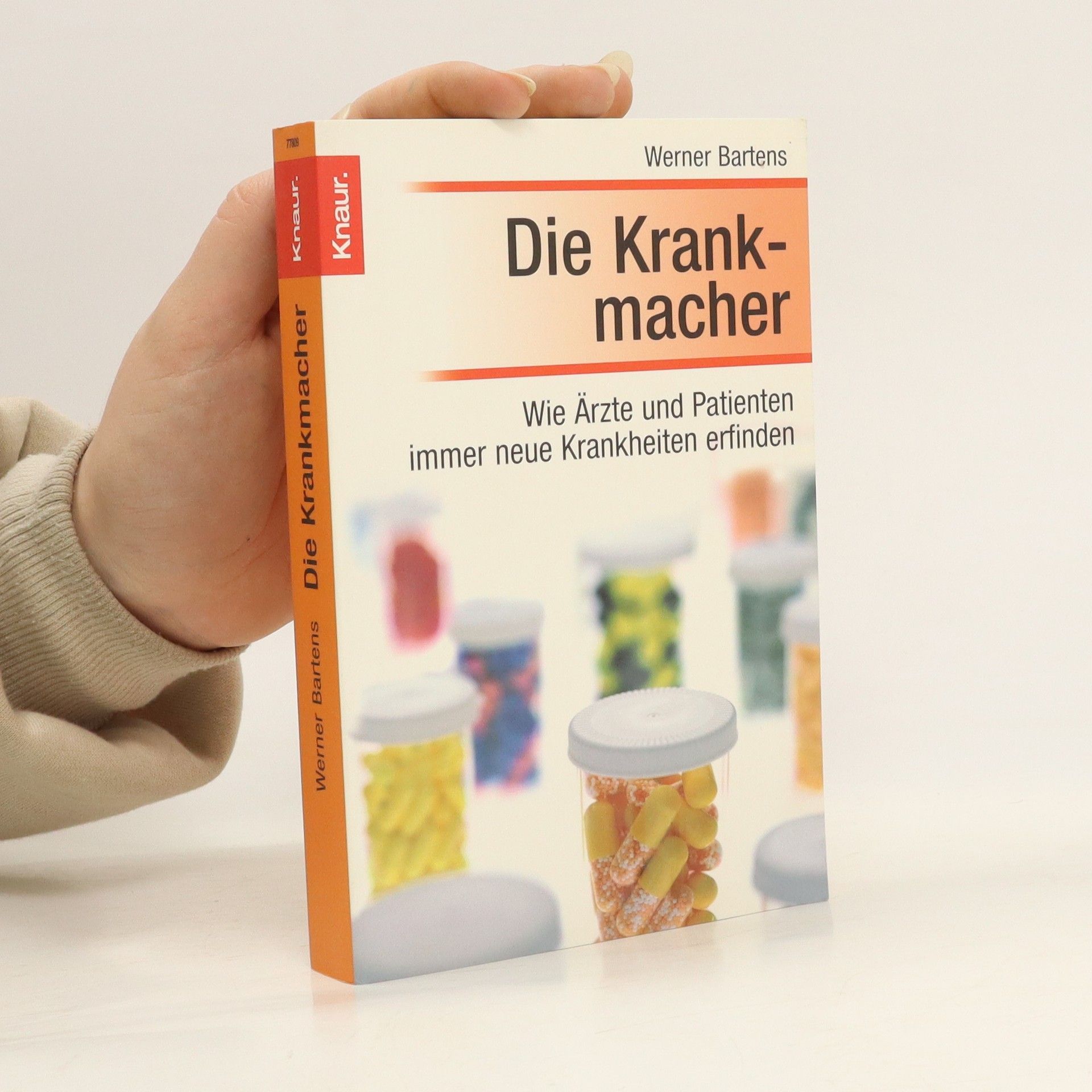 Werner Bartens Die Krankmacher