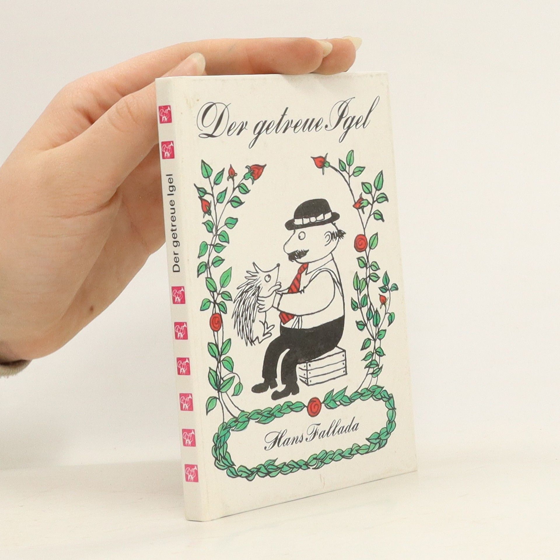 Hans Fallada Der getreue Igel