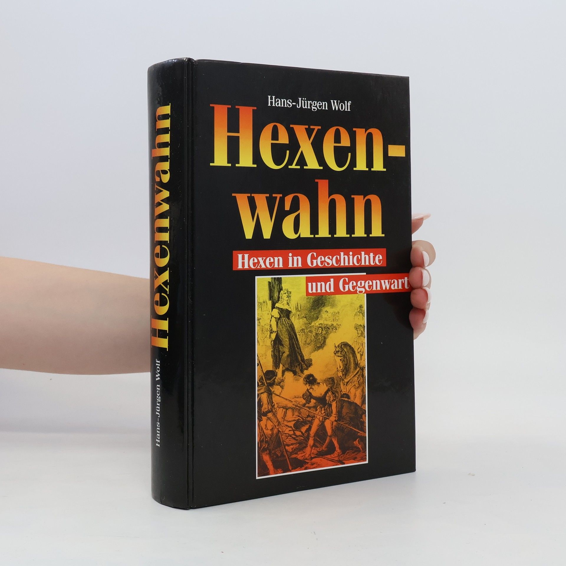 Hans-Jürgen Wolf Hexenwahn
