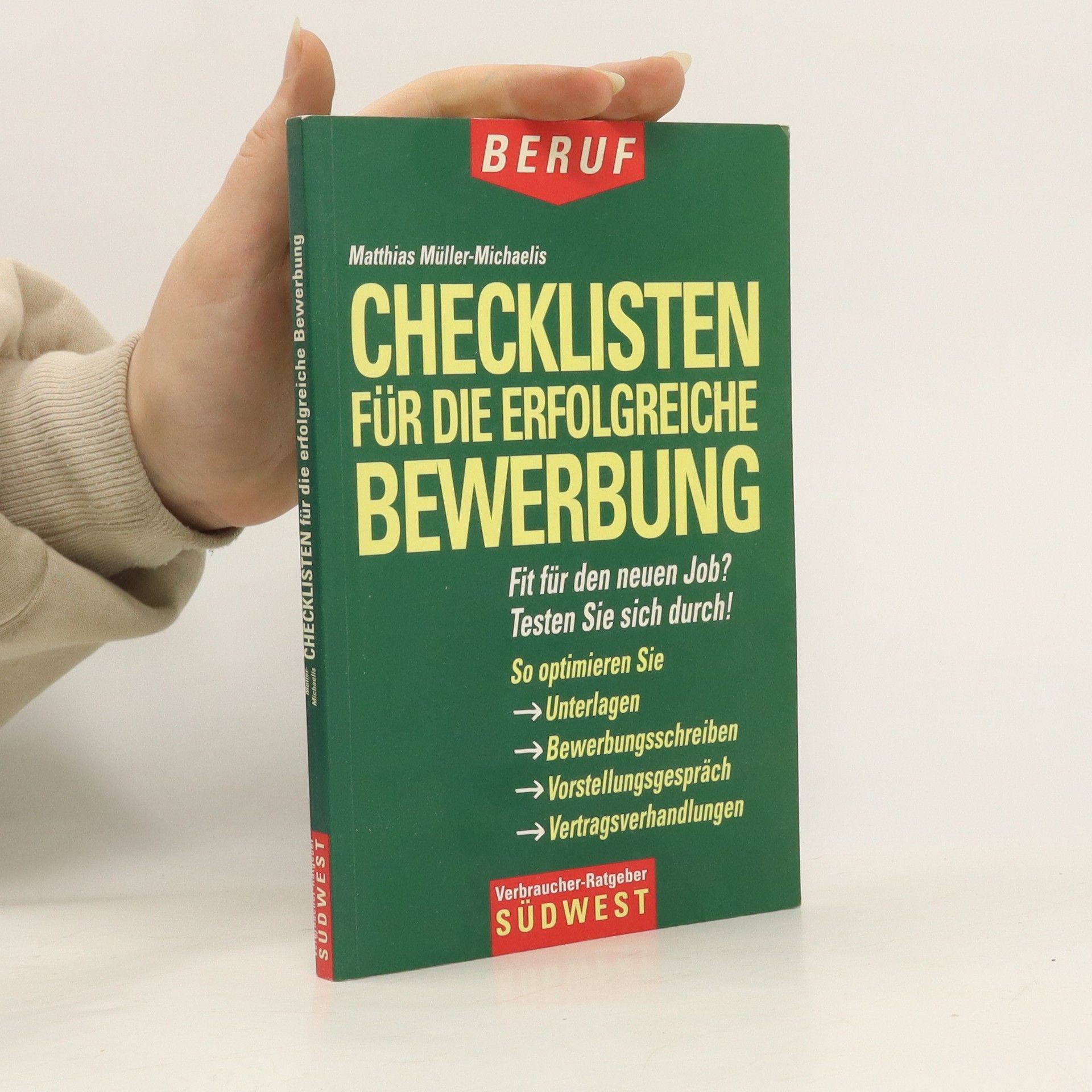 Matthias Müller-Michaelis Checklisten für die erfolgreiche Bewerbung