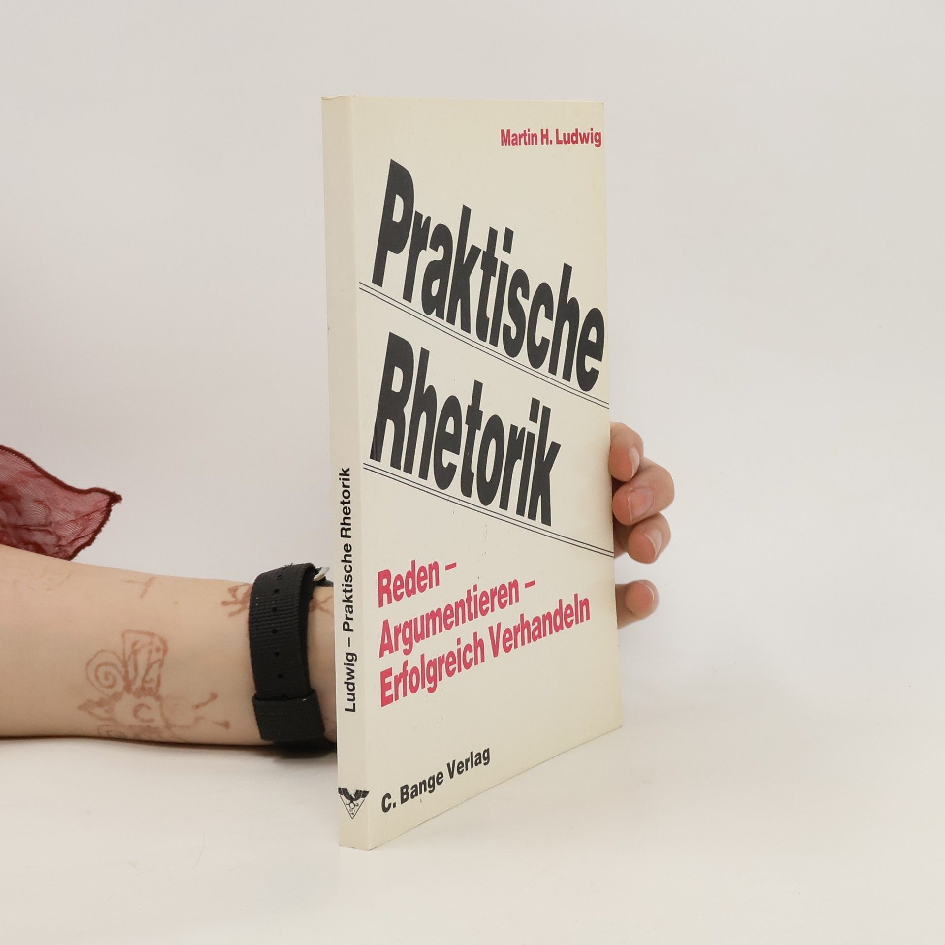 Martin H. Ludwig Praktische Rhetorik