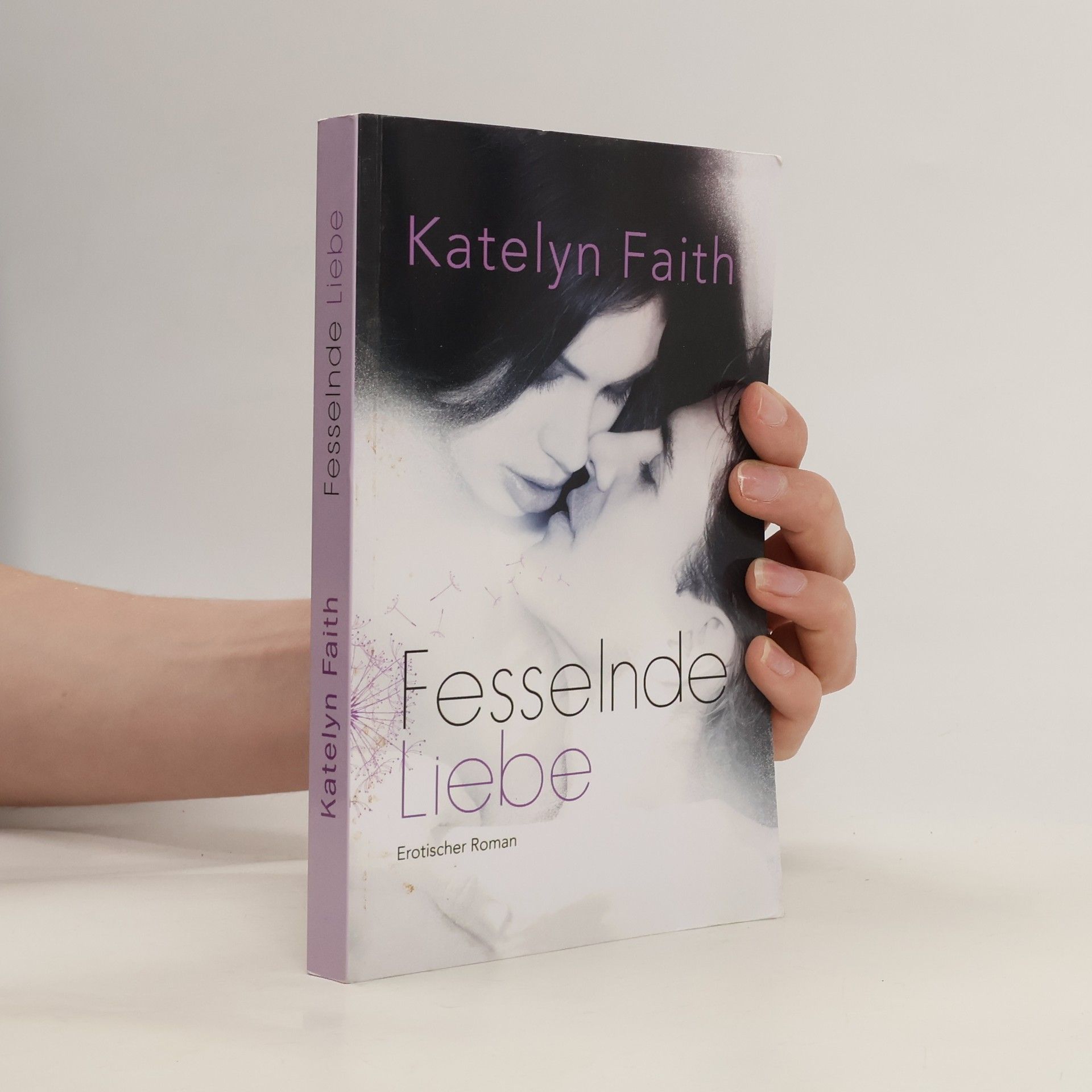 Katelyn Faith Fesselnde Liebe. Teil 1