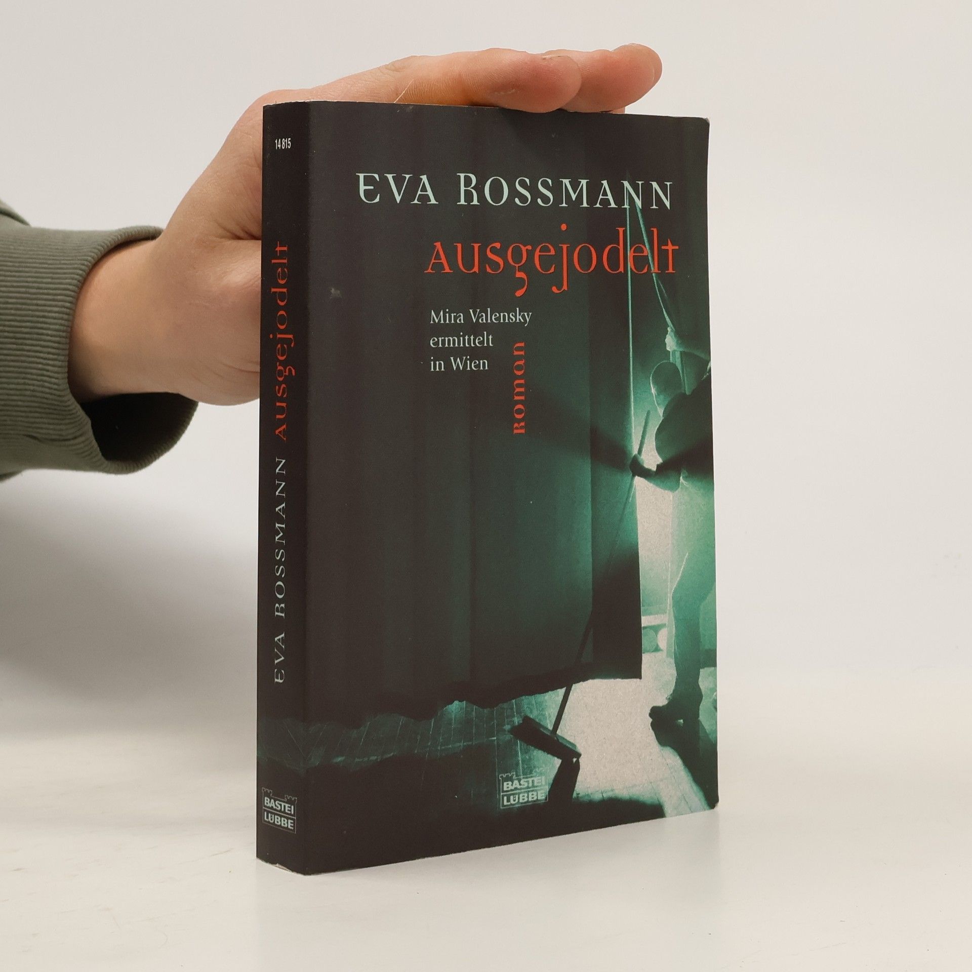 Eva Rossmann Ausgejodelt