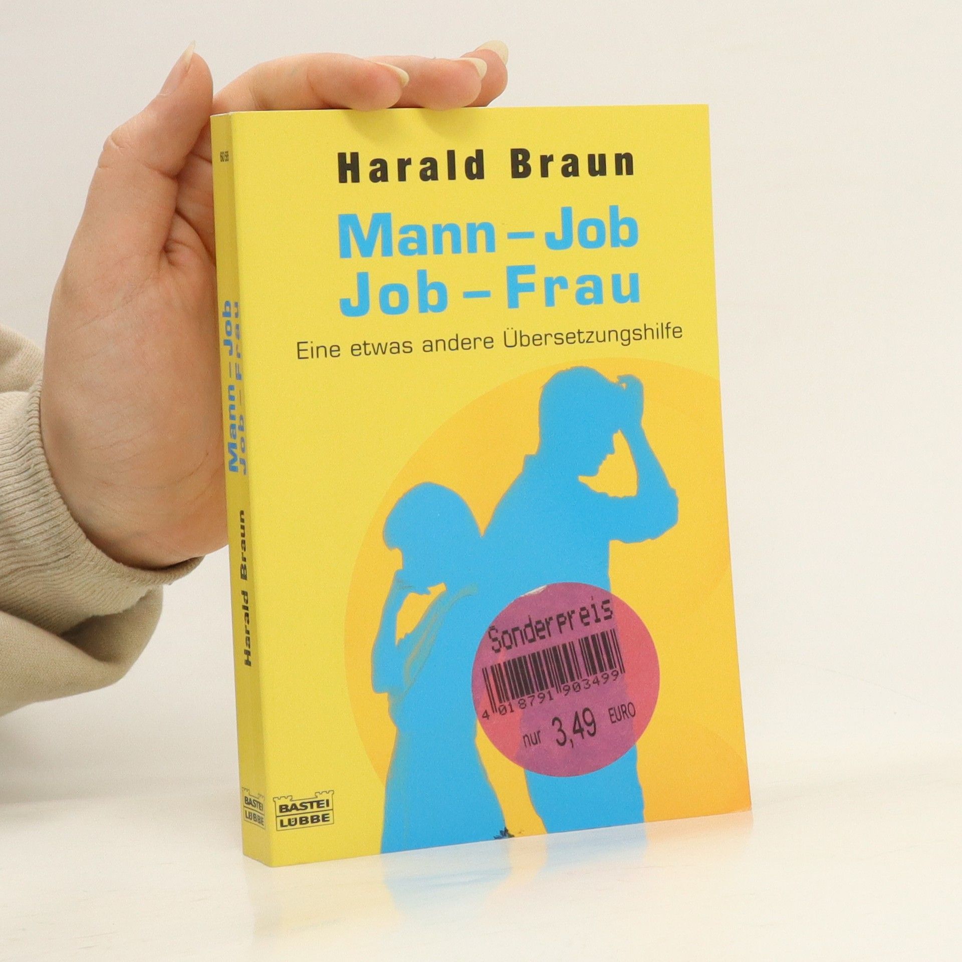 Harald Braun Mann - Job, Job - Frau