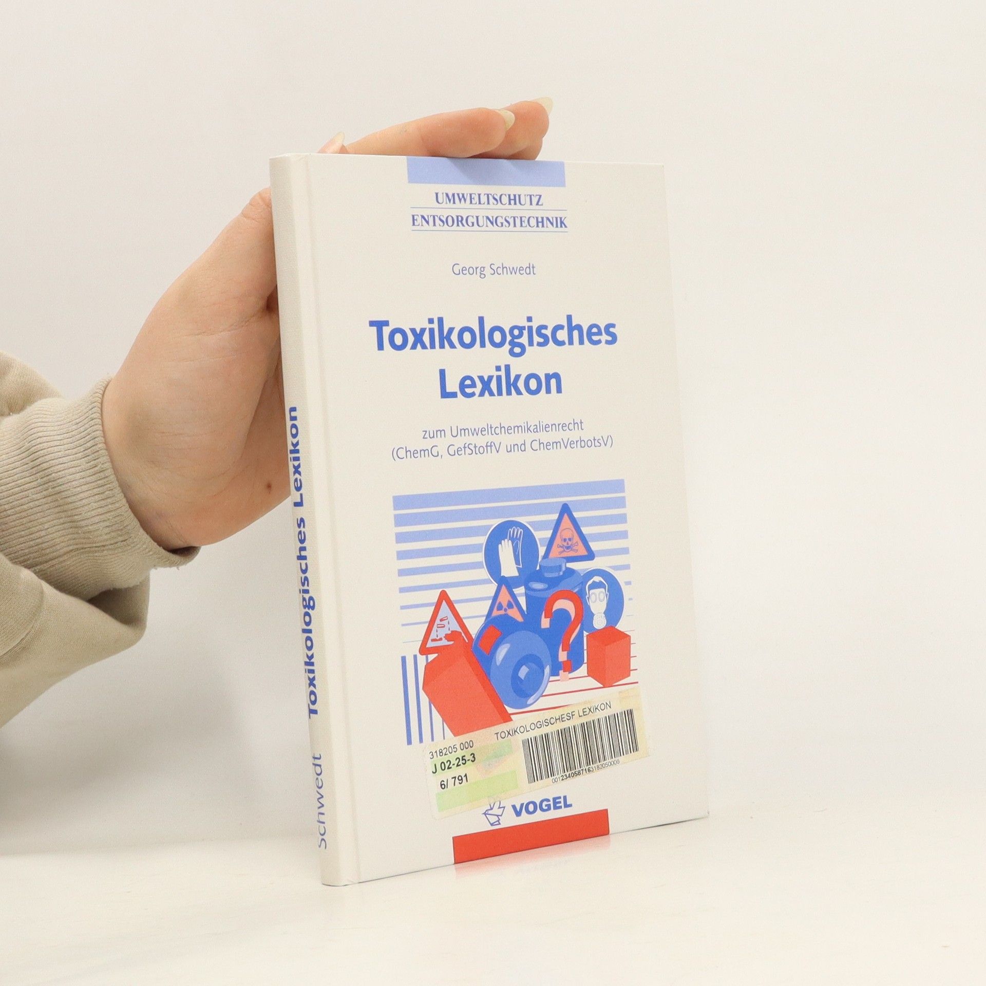 Georg Schwedt Toxikologisches Lexikon zum Umweltchemikalienrecht