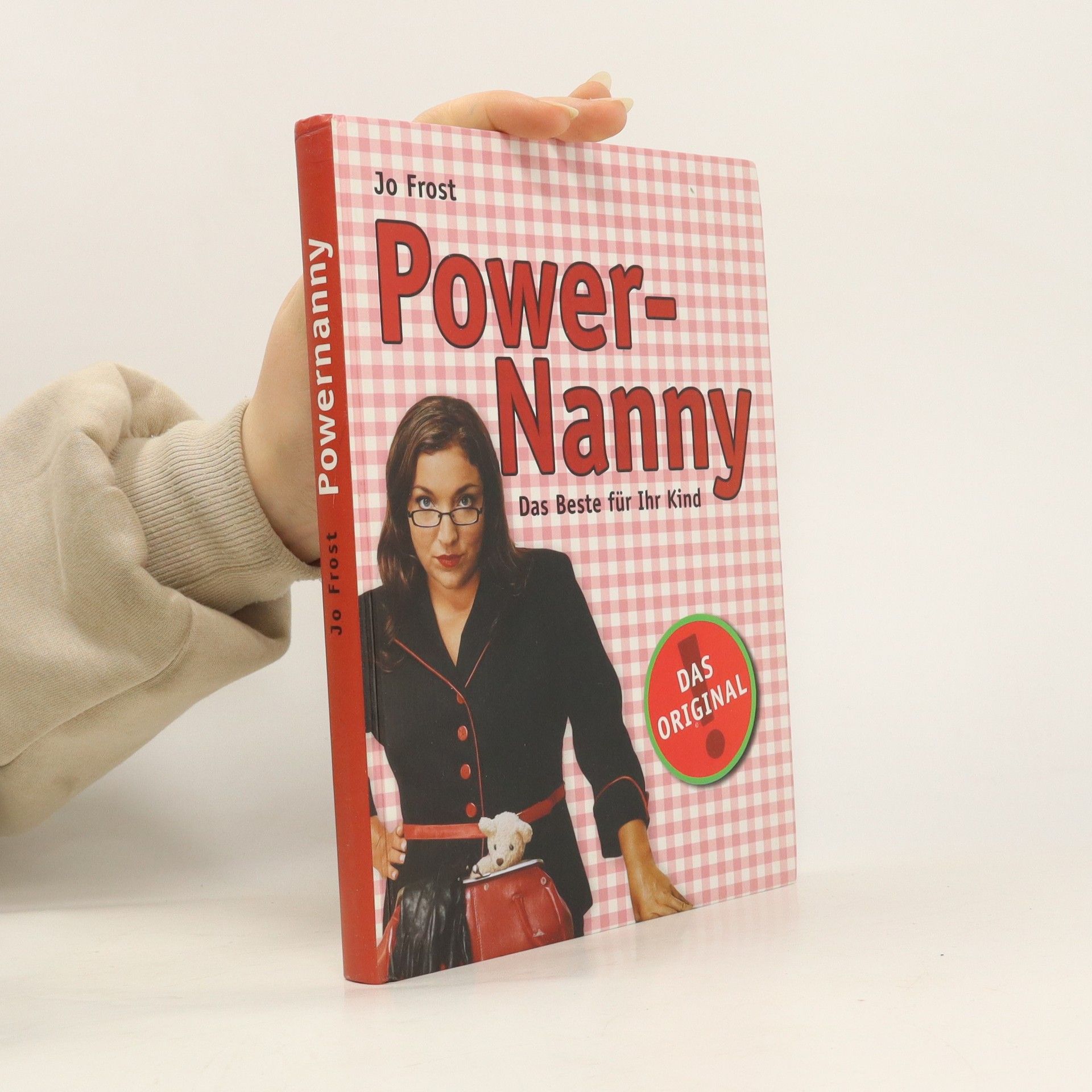 Jo Frost Power-Nanny. Das Beste für Ihr Kind