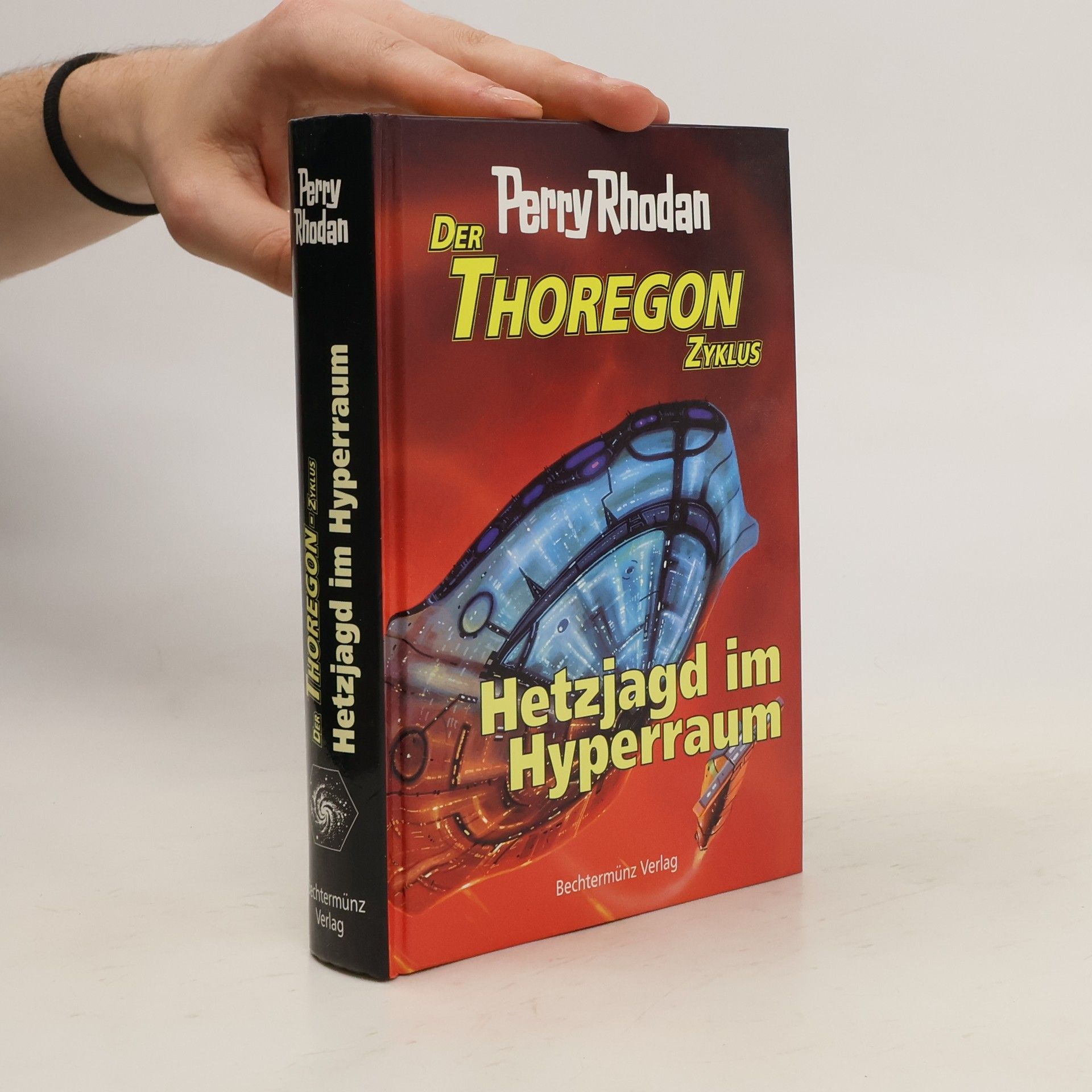 Perry Rhodan Der Thoregon Zyklus. Hetzjagd im Hyperraum