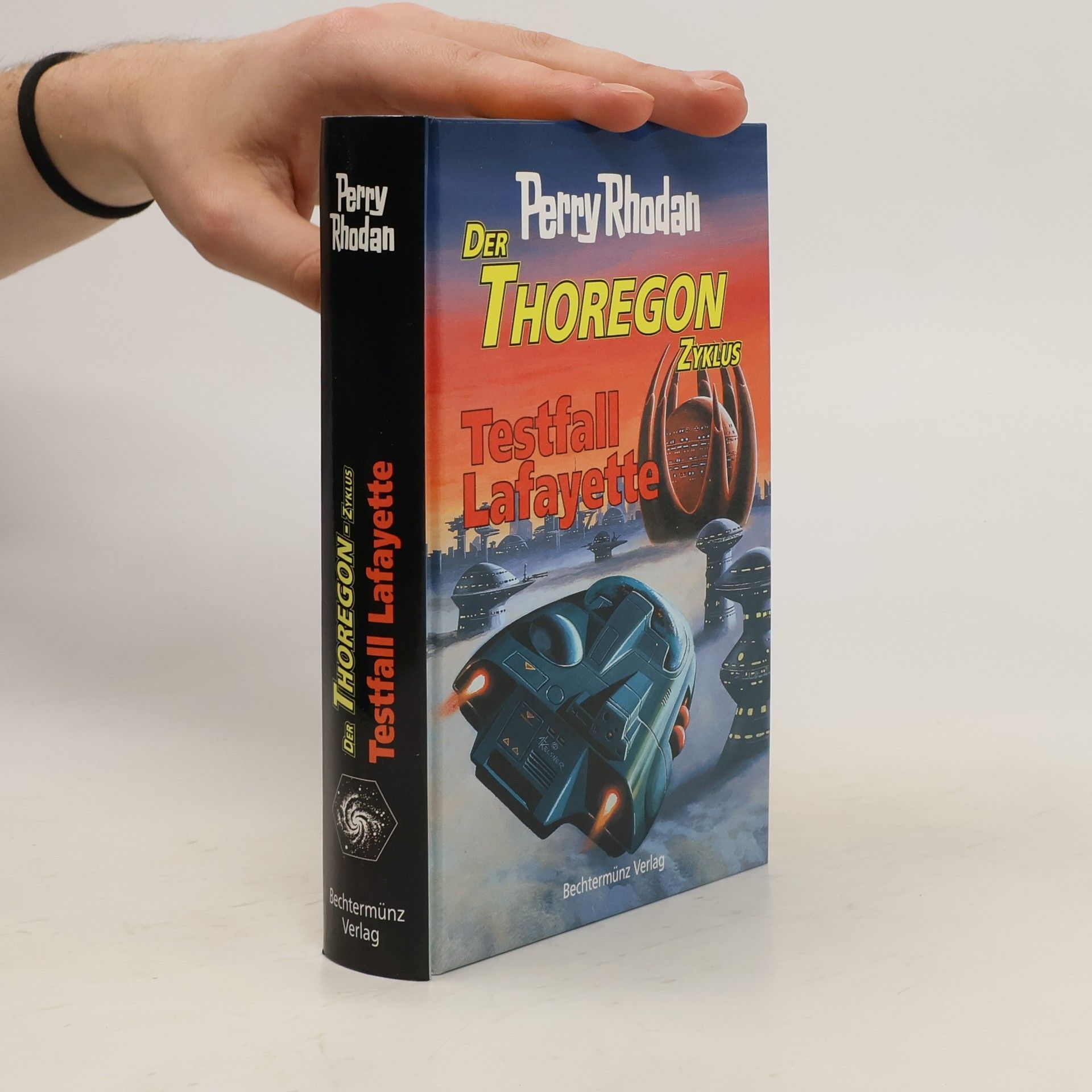 Perry Rhodan Der Thoregon Zyklus. Testfall Lafayette