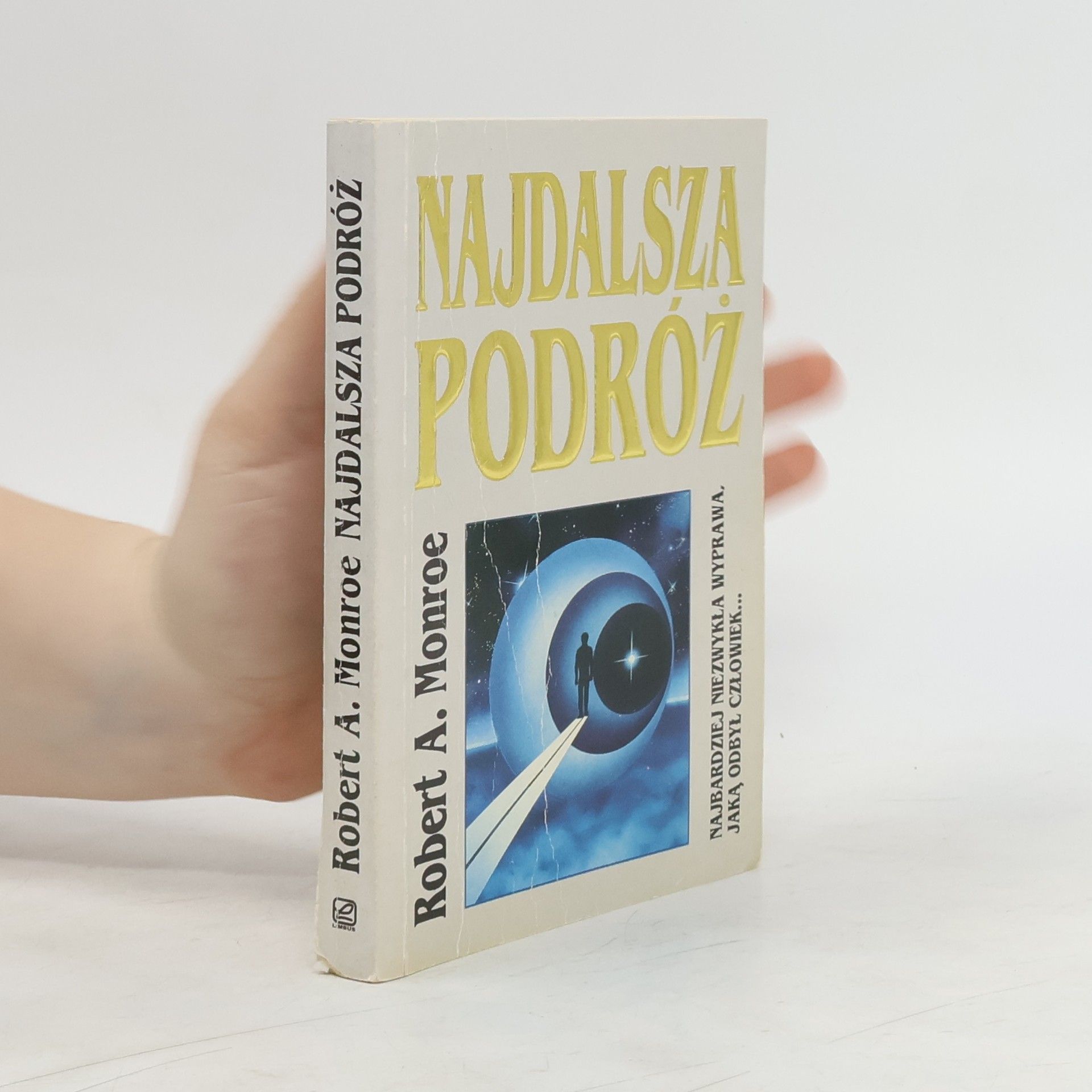 Robert Monroe Najdalsza podróż