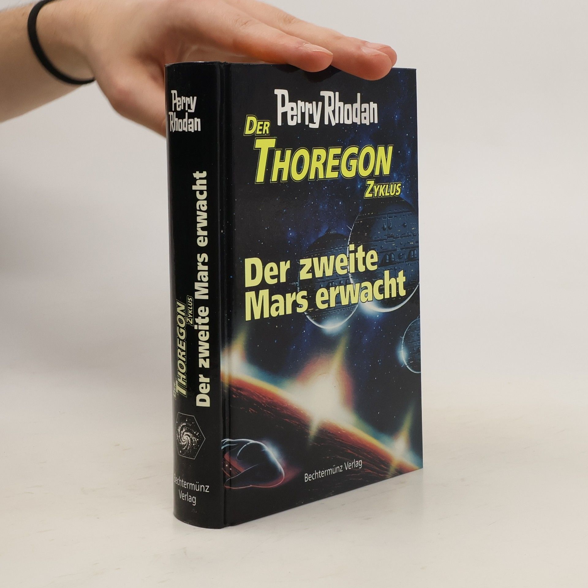 Perry Rhodan Der Thoregon Zyklus. Der Zweite Mars Erwacht
