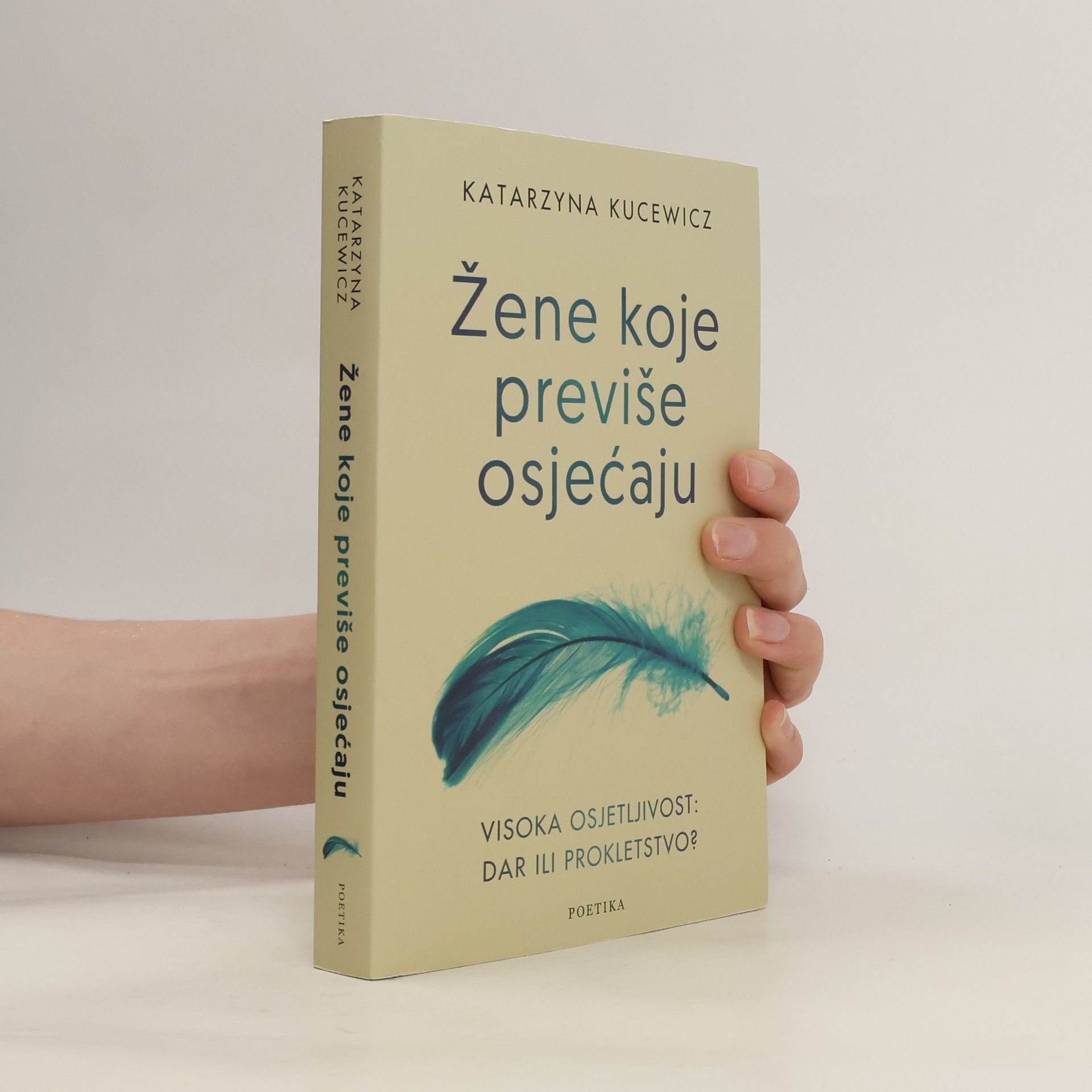 Katarzyna Kucewicz Žene koje previše osjećaju