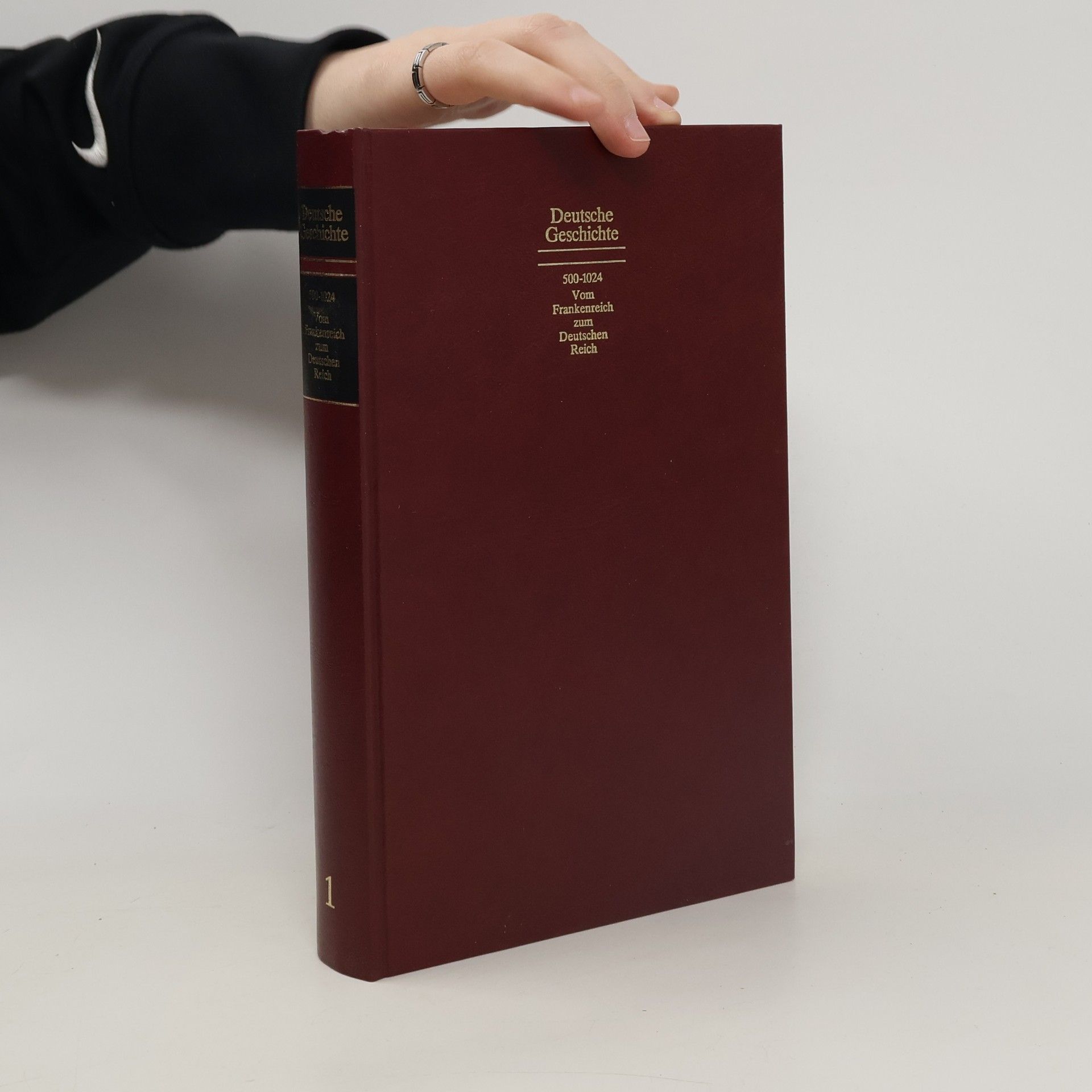 kolektiv Deutsche Geschichte 500-1024 Vom Frankenreich zum Deutschen Reich 1