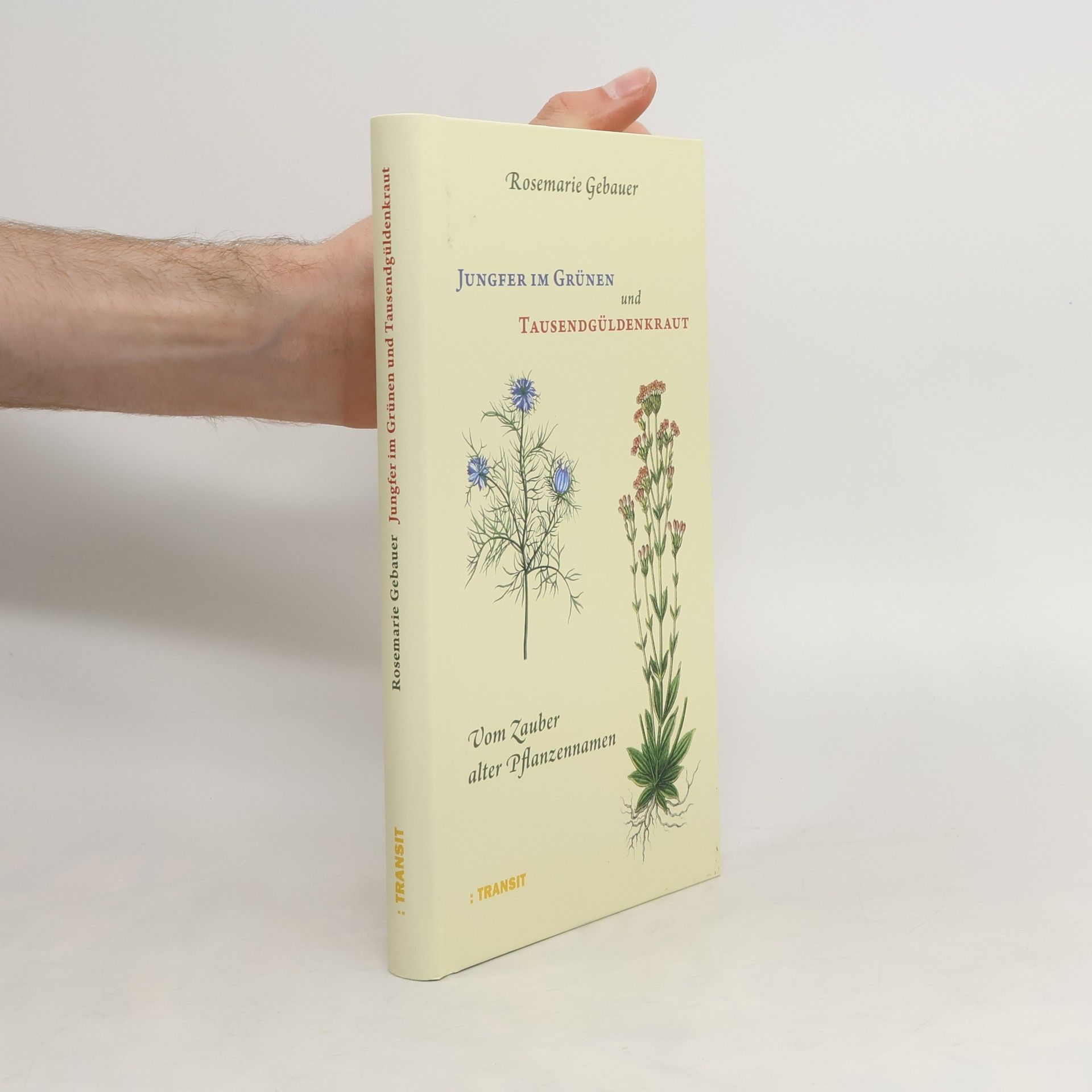 Rosemarie Gebauer Jungfer im Grünen und Tausendgüldenkraut