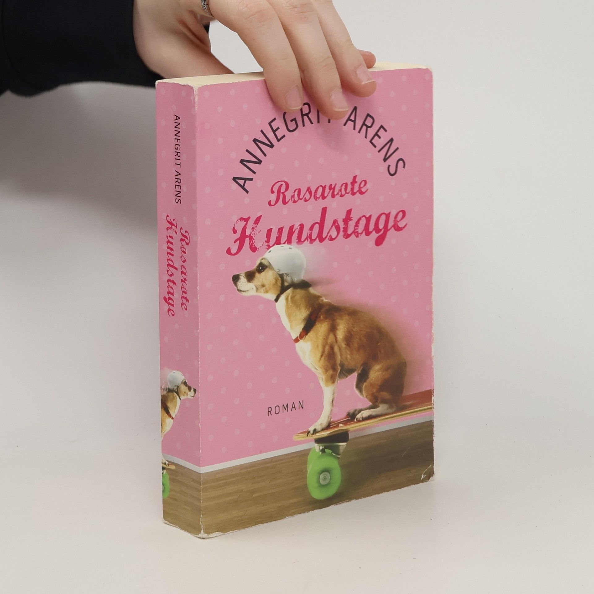 Annegrit Arens Rosarote Hundstage