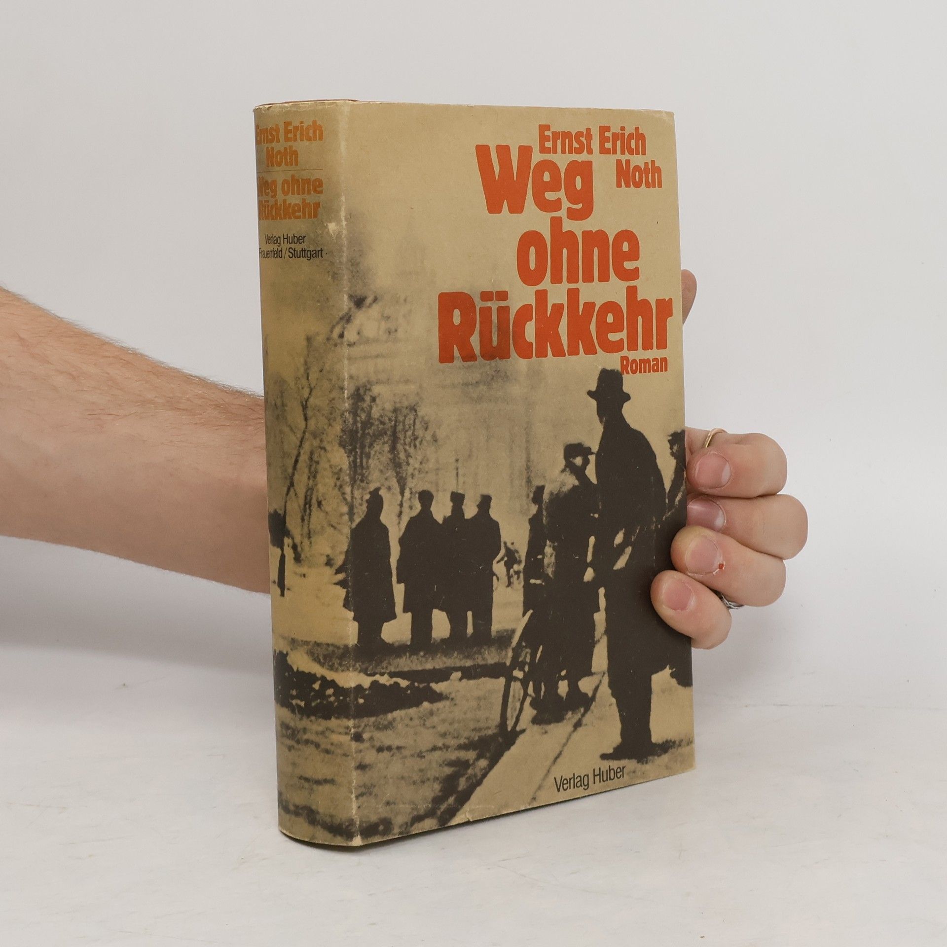 Ernst Erich Noth Weg ohne Rückkehr