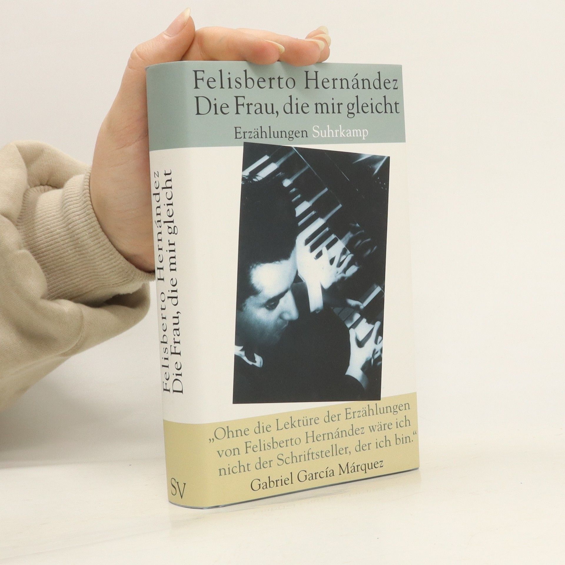Felisberto Hernández Die Frau, die mir gleicht. Gesammelte Erzählungen