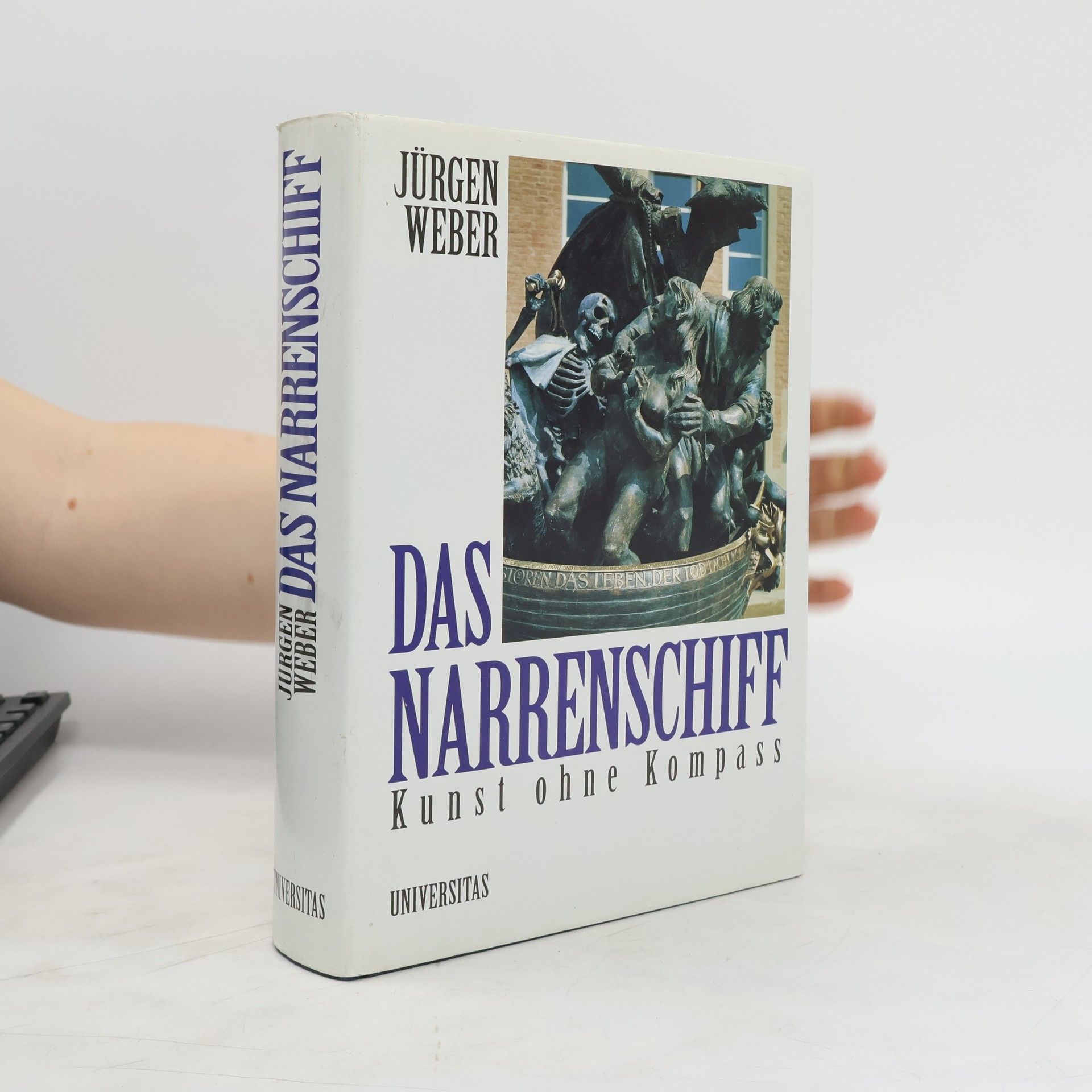Jürgen Weber Das Narrenschiff