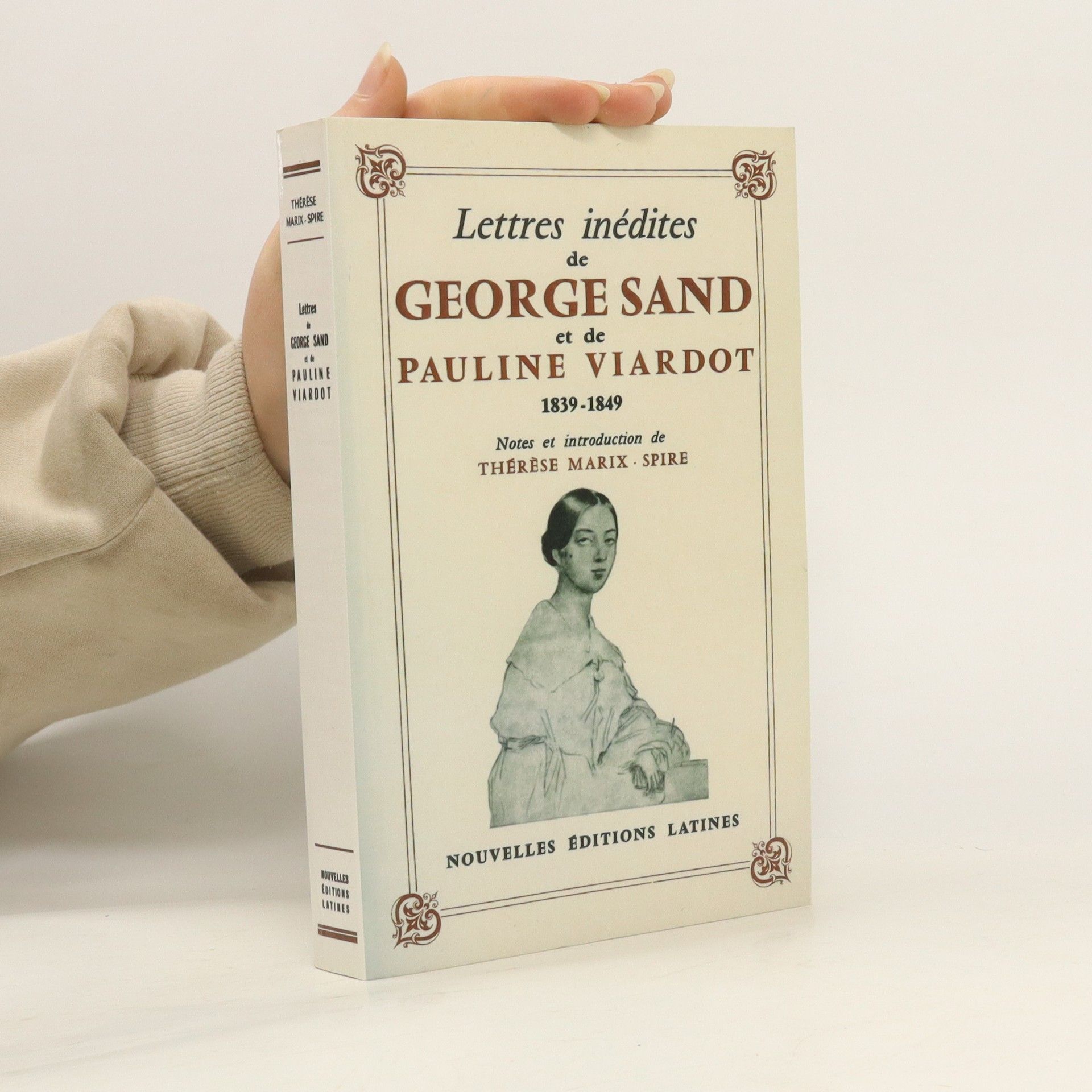 George Sand Lettres inédites de George Sand et de Pauline Viardot 1839-1849