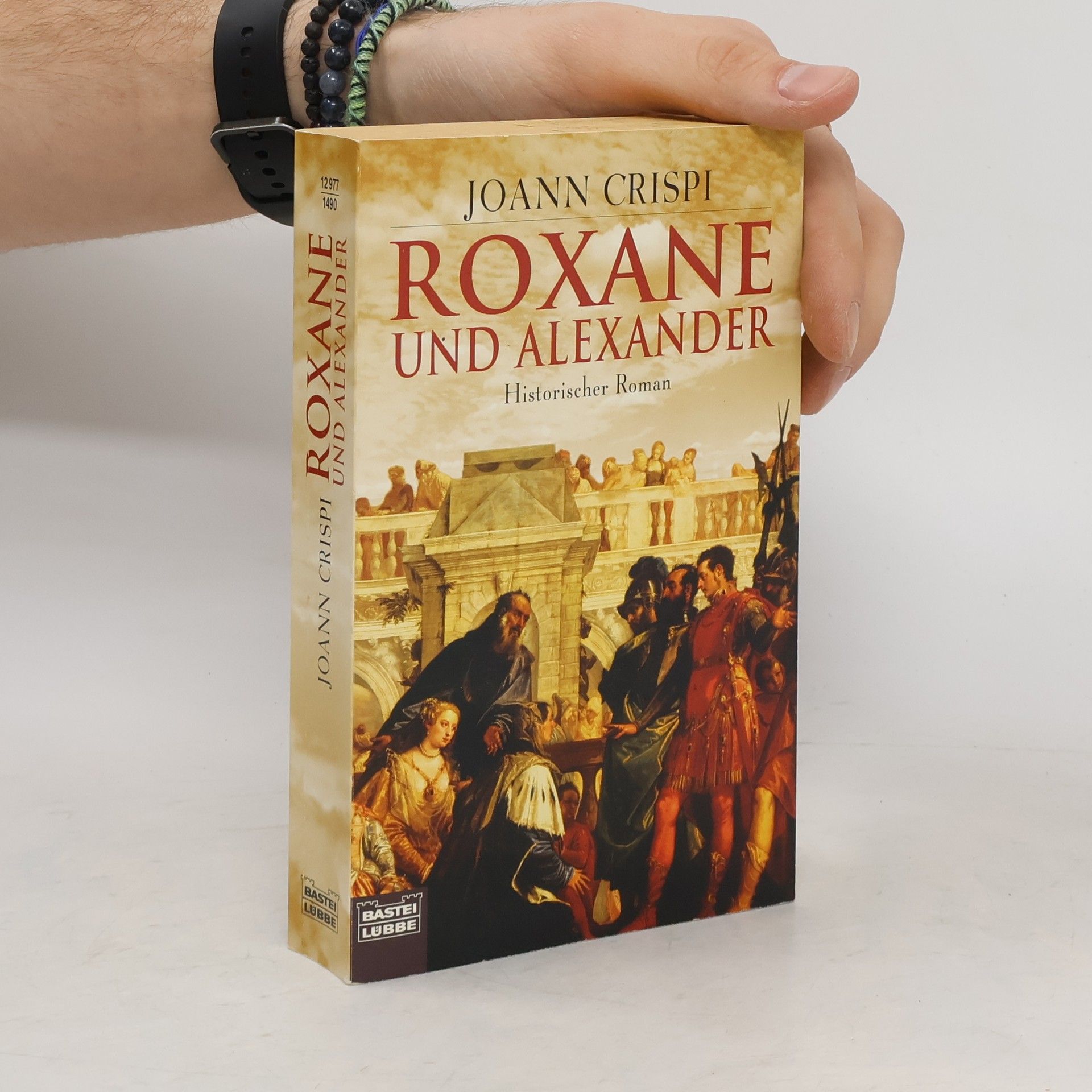 Joann Crispi Roxane und Alexander
