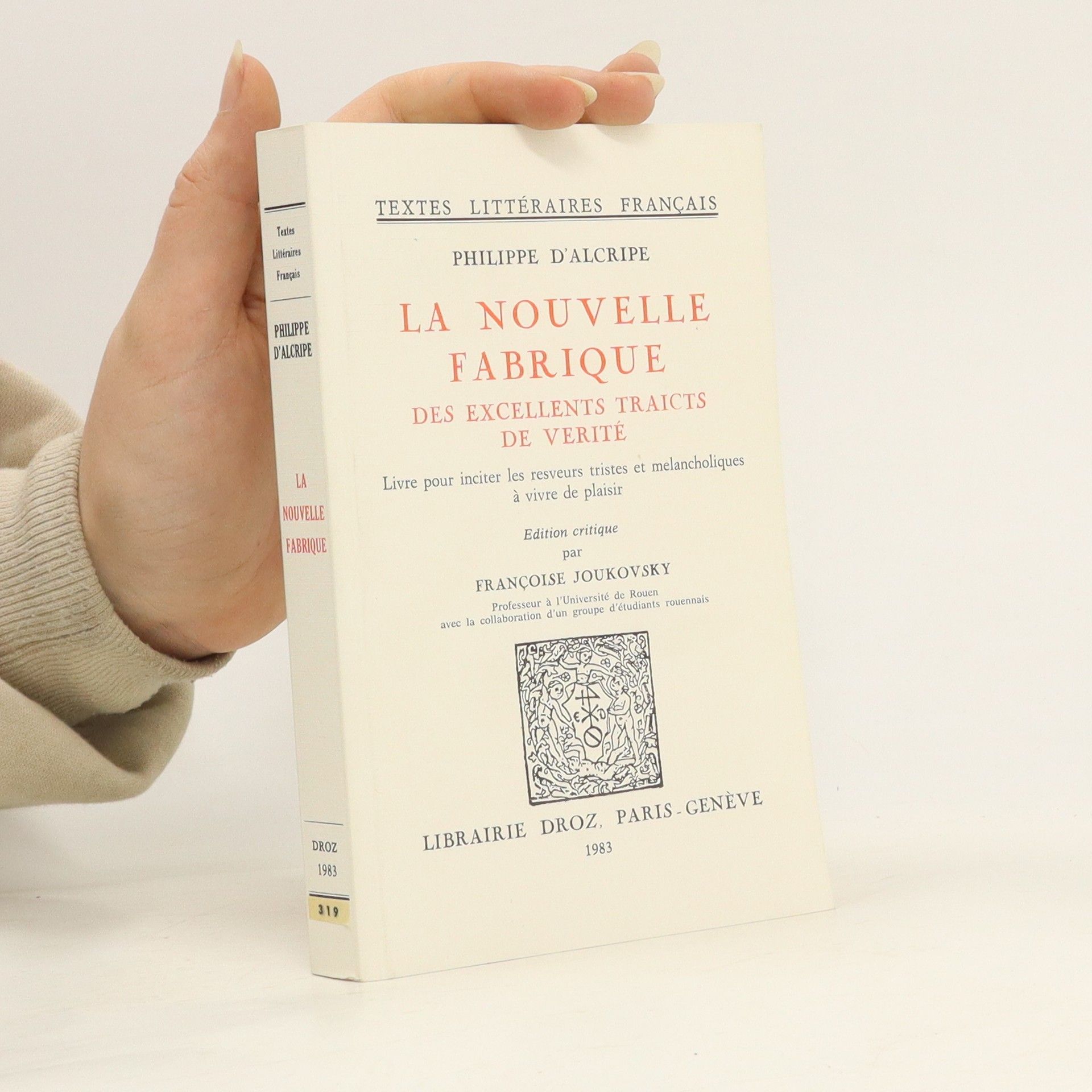 Philippe Le Picard La nouvelle fabrique des excellens traits de vérité
