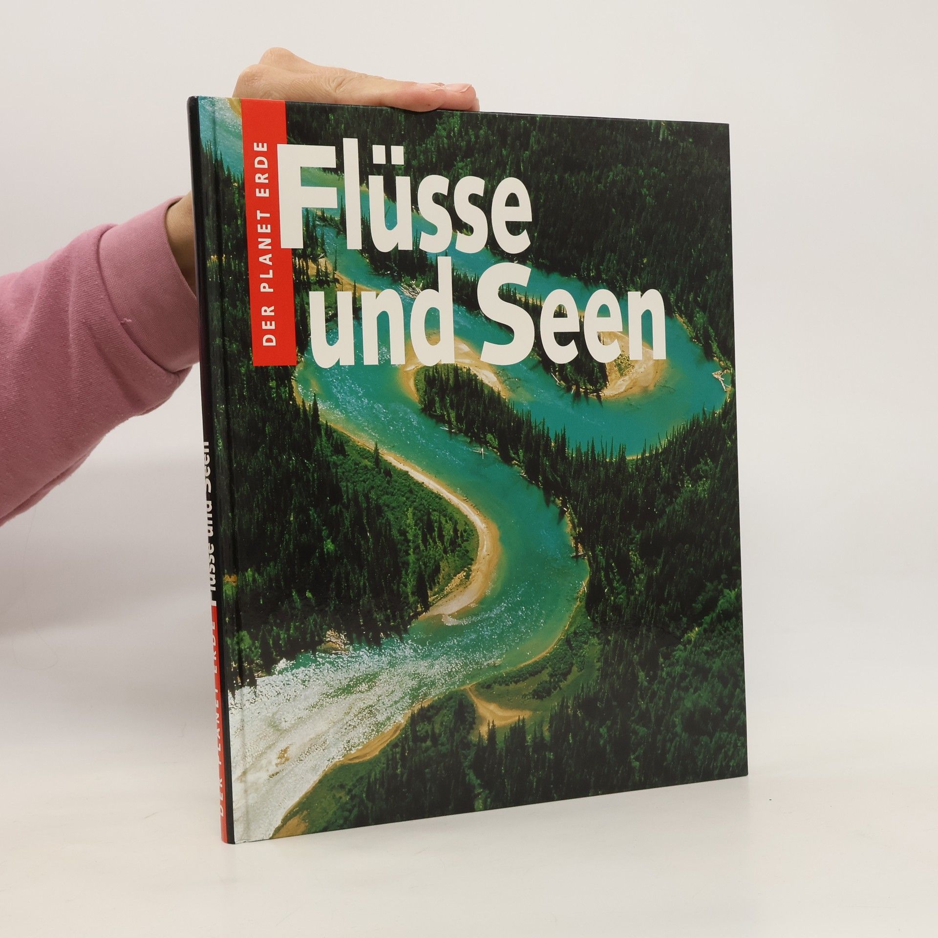 kolektiv Der Planet erde: Flüsse und Seen