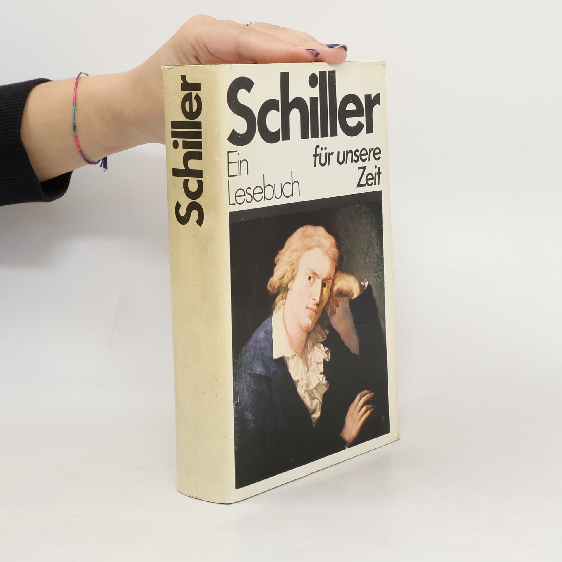 Autorenkollektiv Schiller. Ein Lesebuch für unsere Zeit