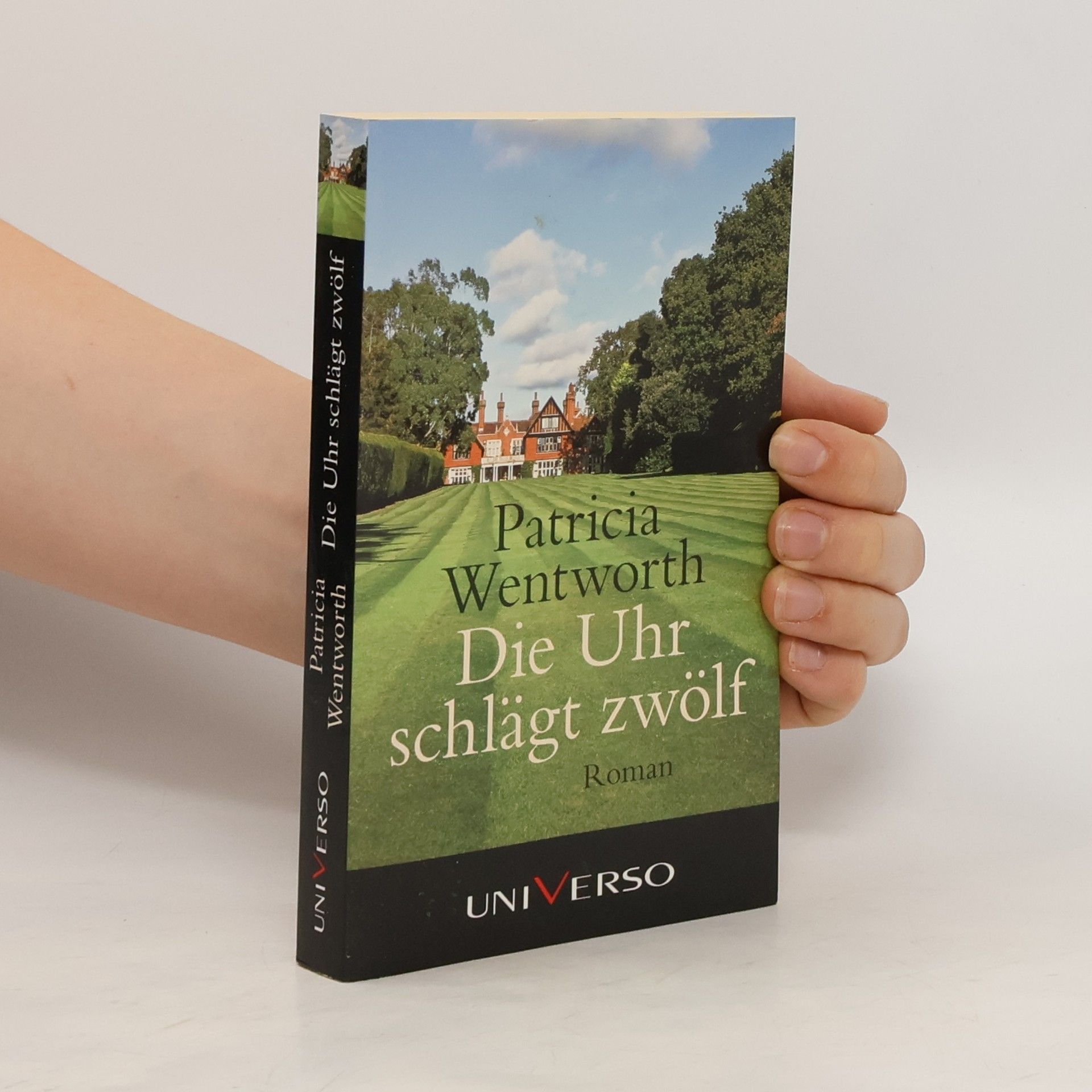 Patricia Wentworth Die Uhr schlägt zwölf