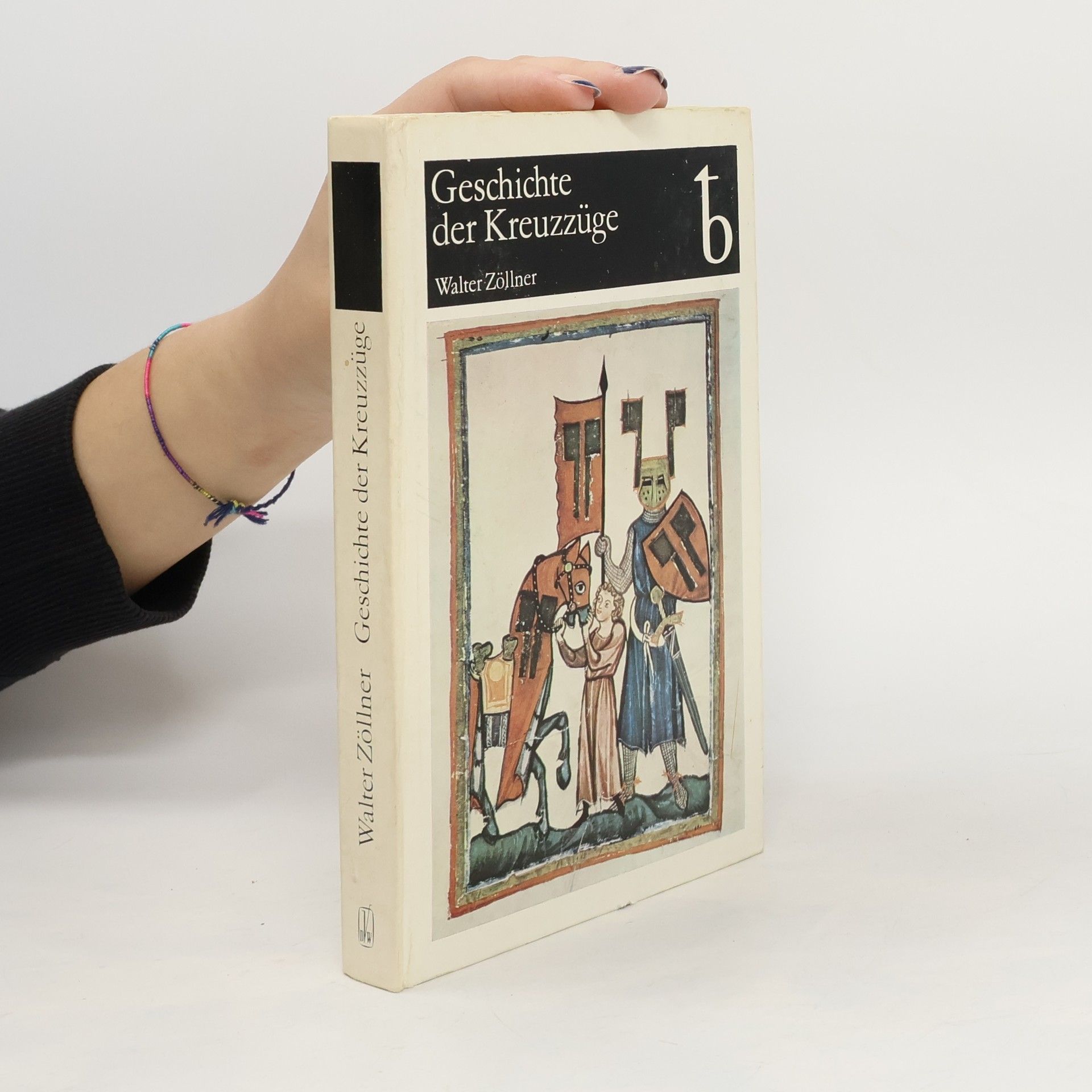Walter Zöllner Geschichte der Kreuzzüge
