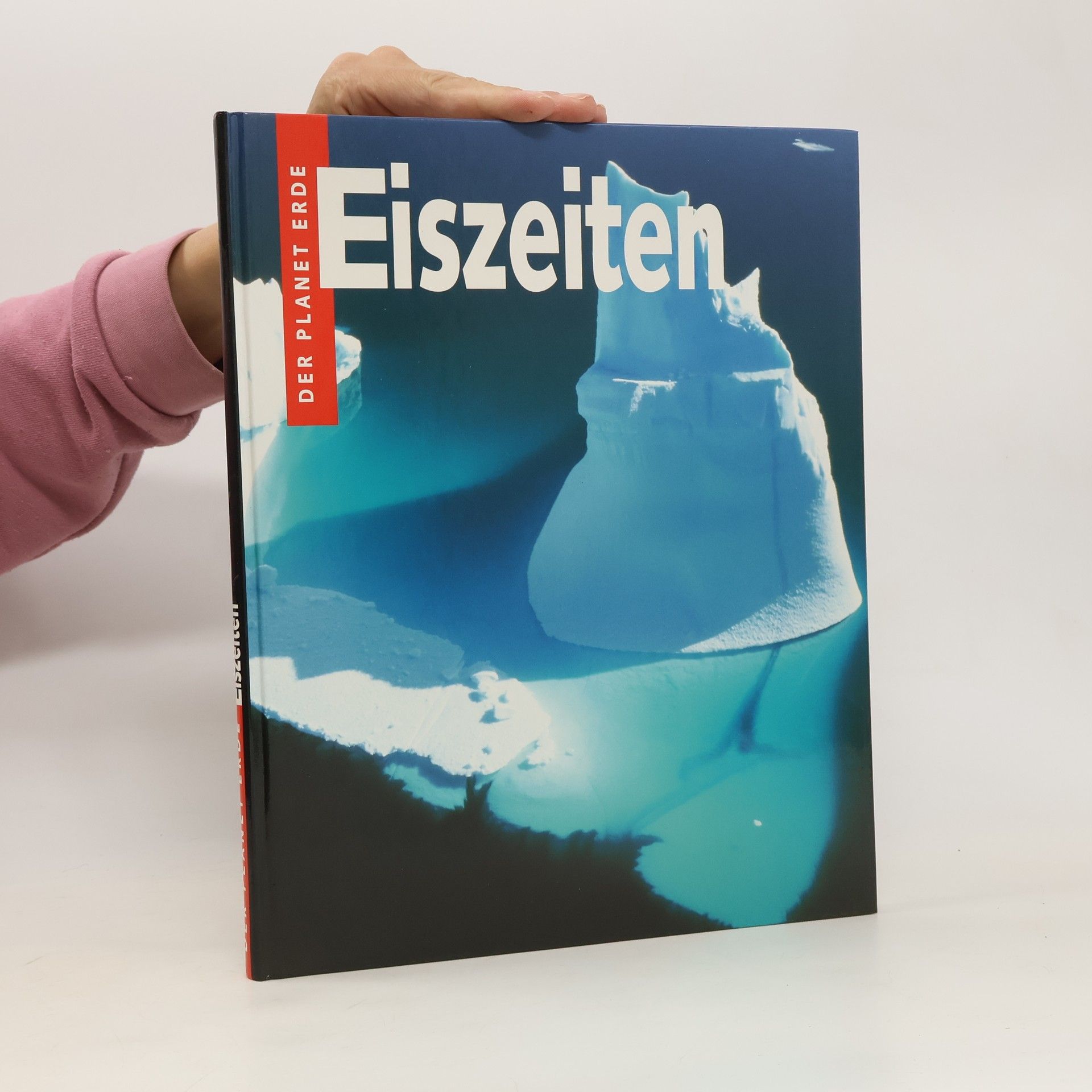 kolektiv Der Planet Erde. Eiszeiten