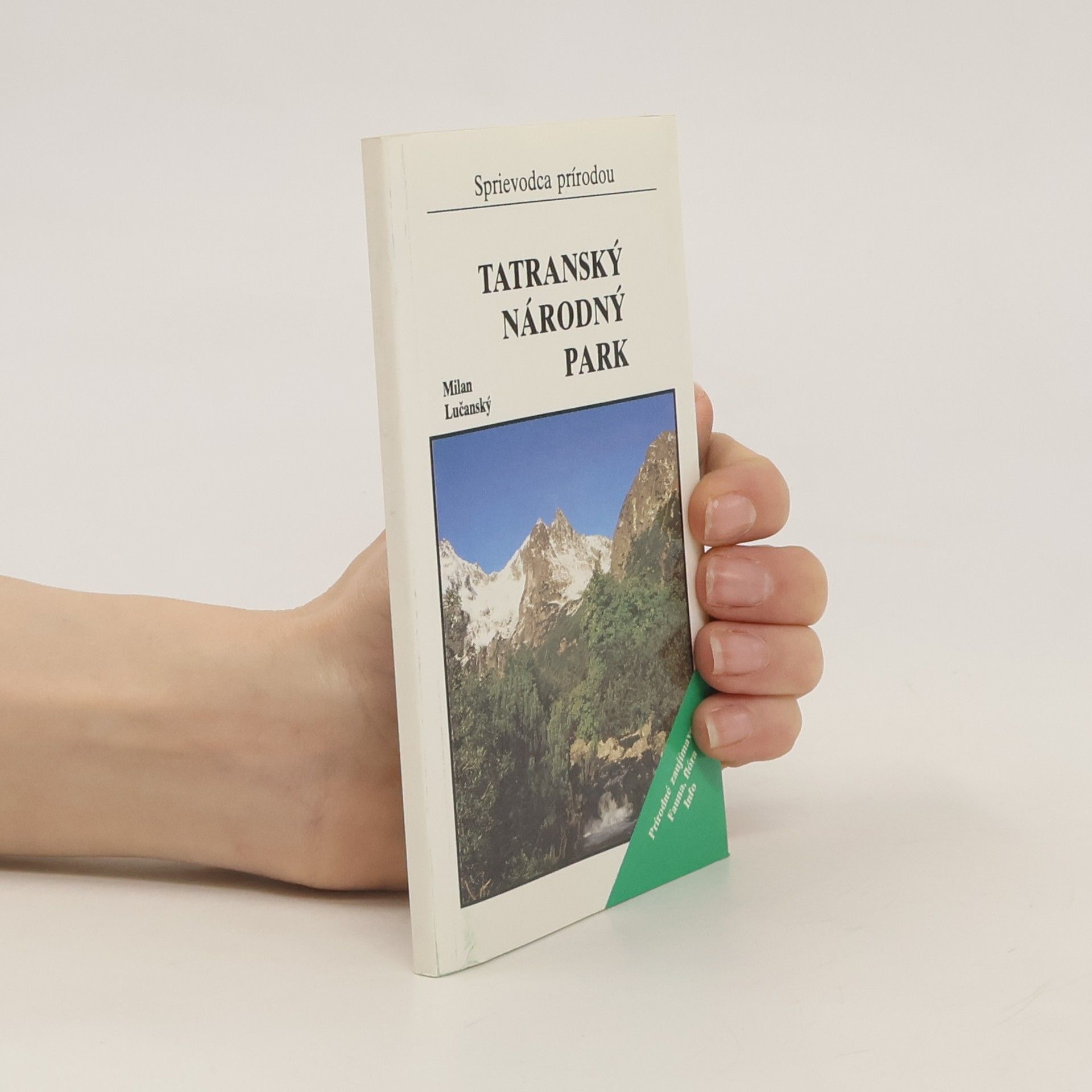 Kolektív autorov Tatranský národný park. Sprievodca prírodou