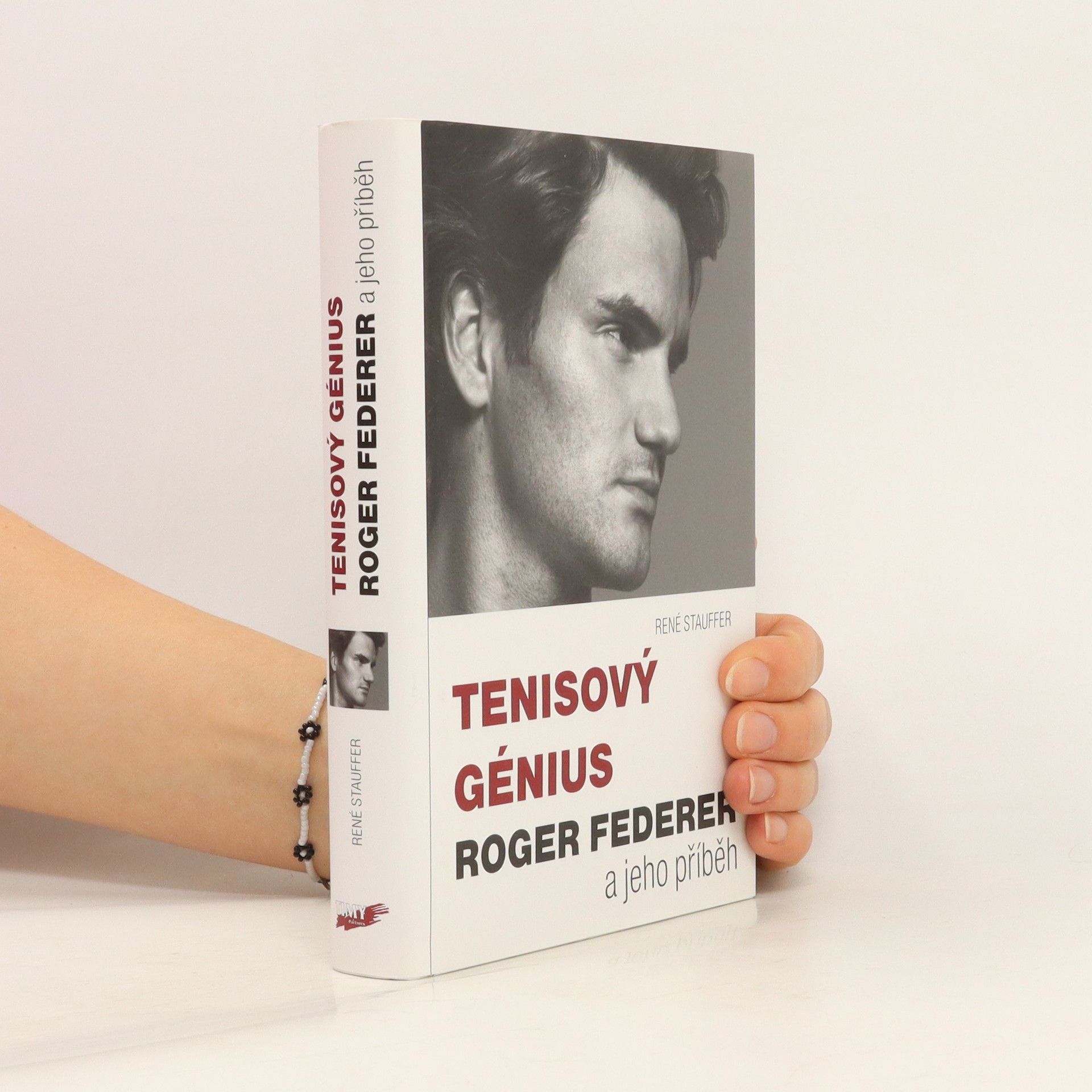 René Stauffer Tenisový génius Roger Federer a jeho příběh