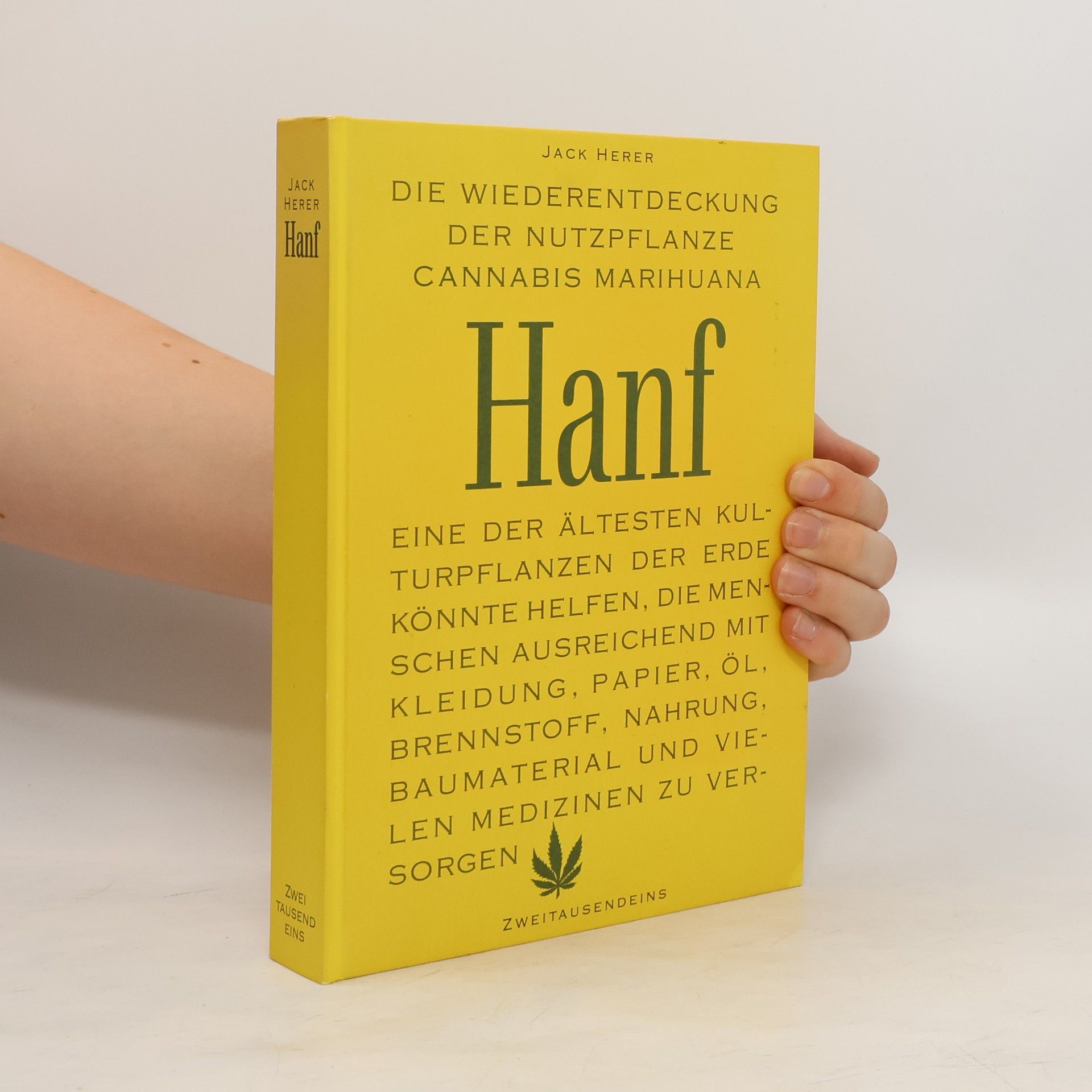 Jack Herer Die Wiederentdeckung der Nutzpflanze Hanf, Cannabis Marihuana