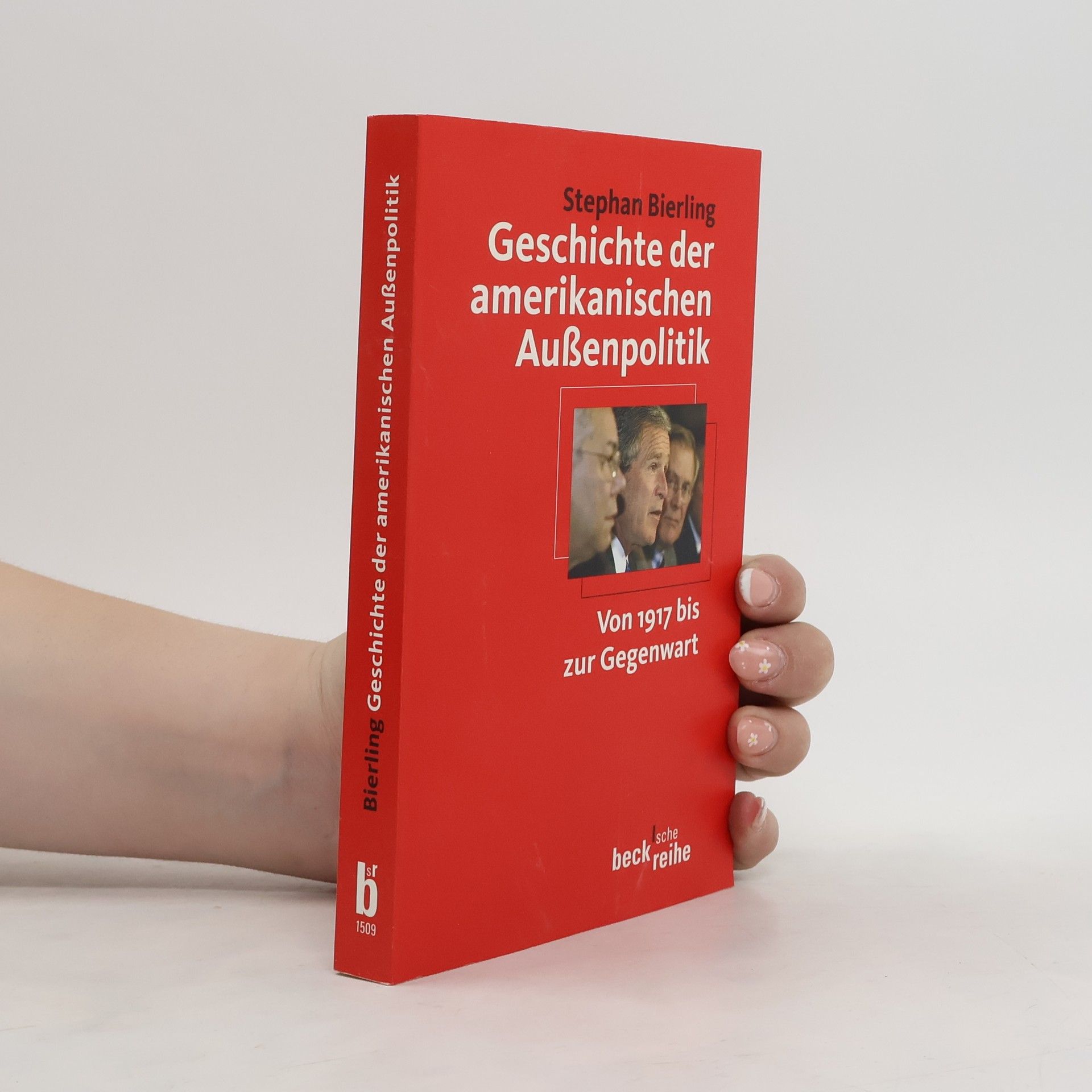 Stephan G. Bierling Geschichte der amerikanischen Aussenpolitik