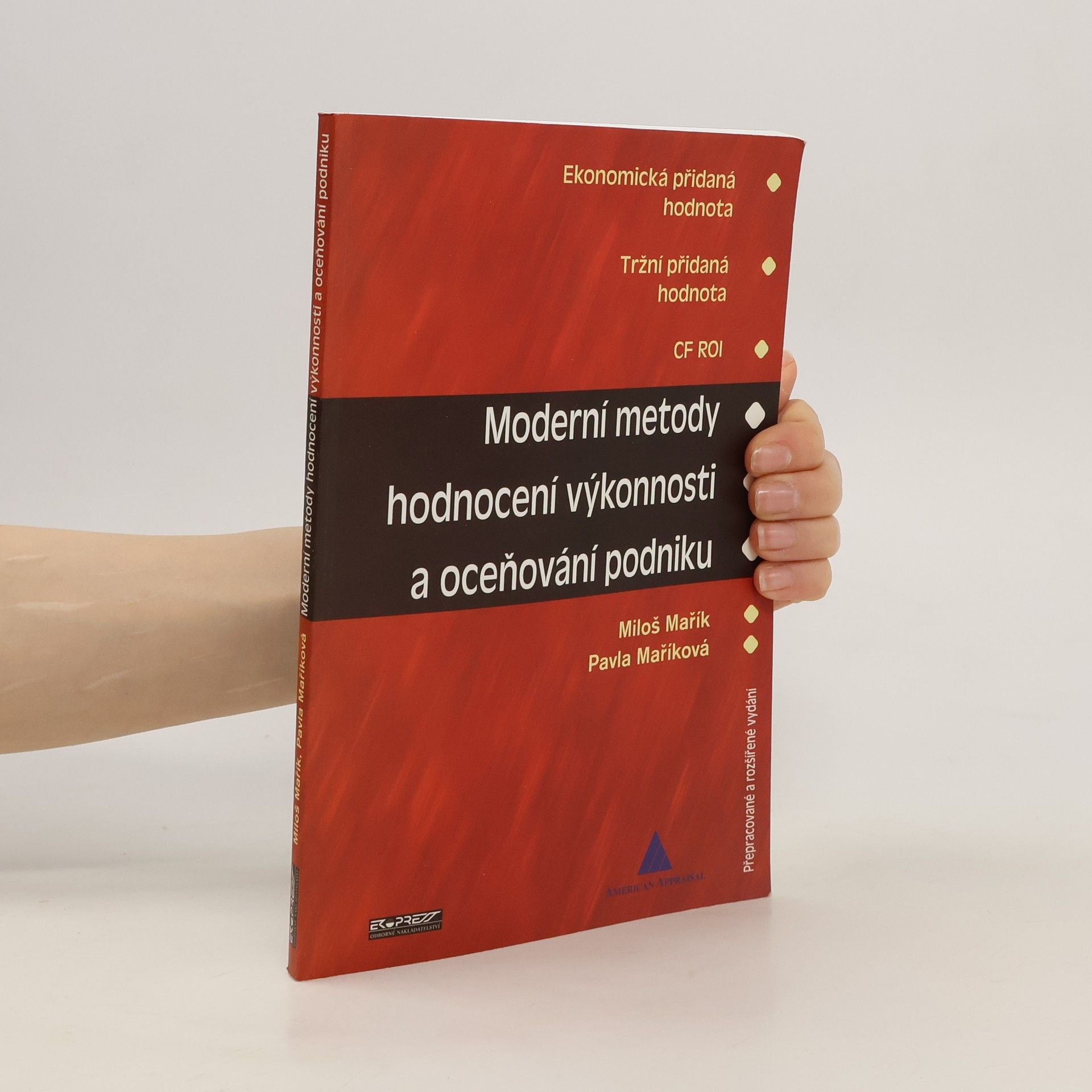 Miloš Mařík Moderní metody hodnocení výkonnosti a oceňování podniku