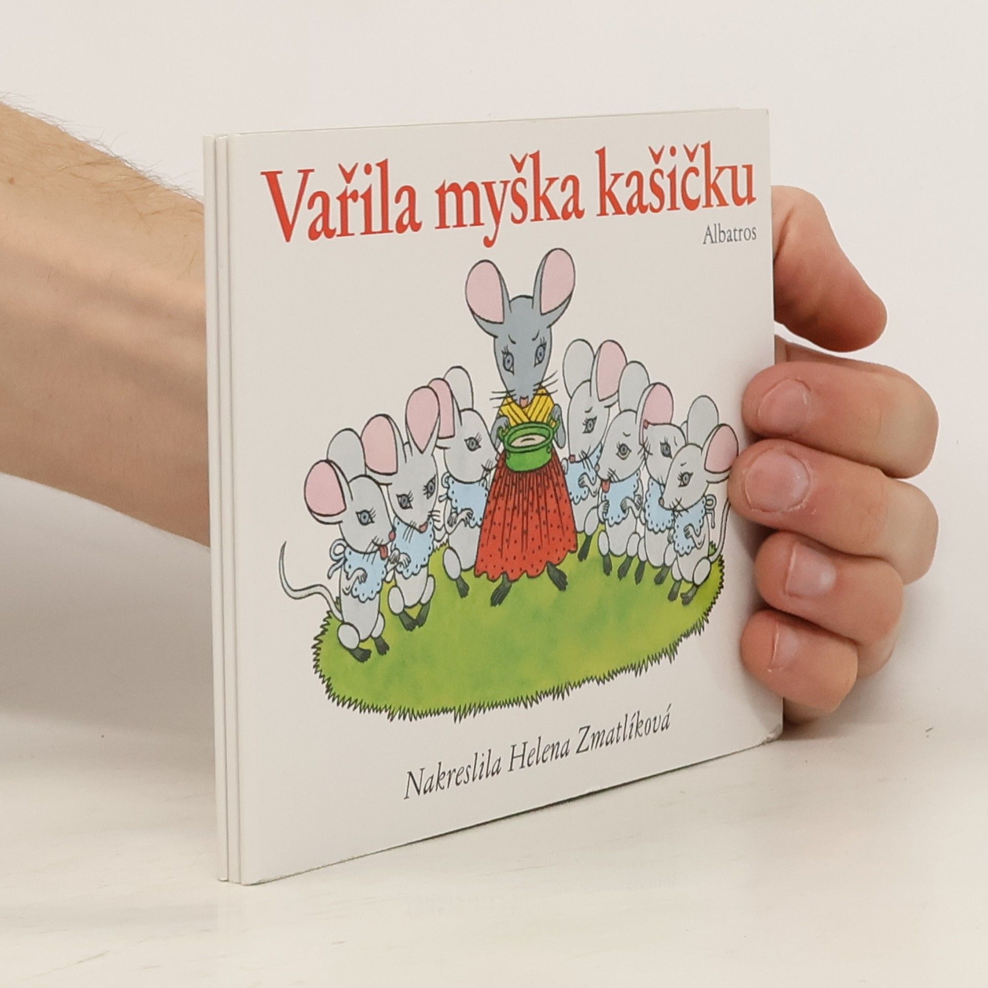 Helena Zmatlíková Vařila myška kašičku