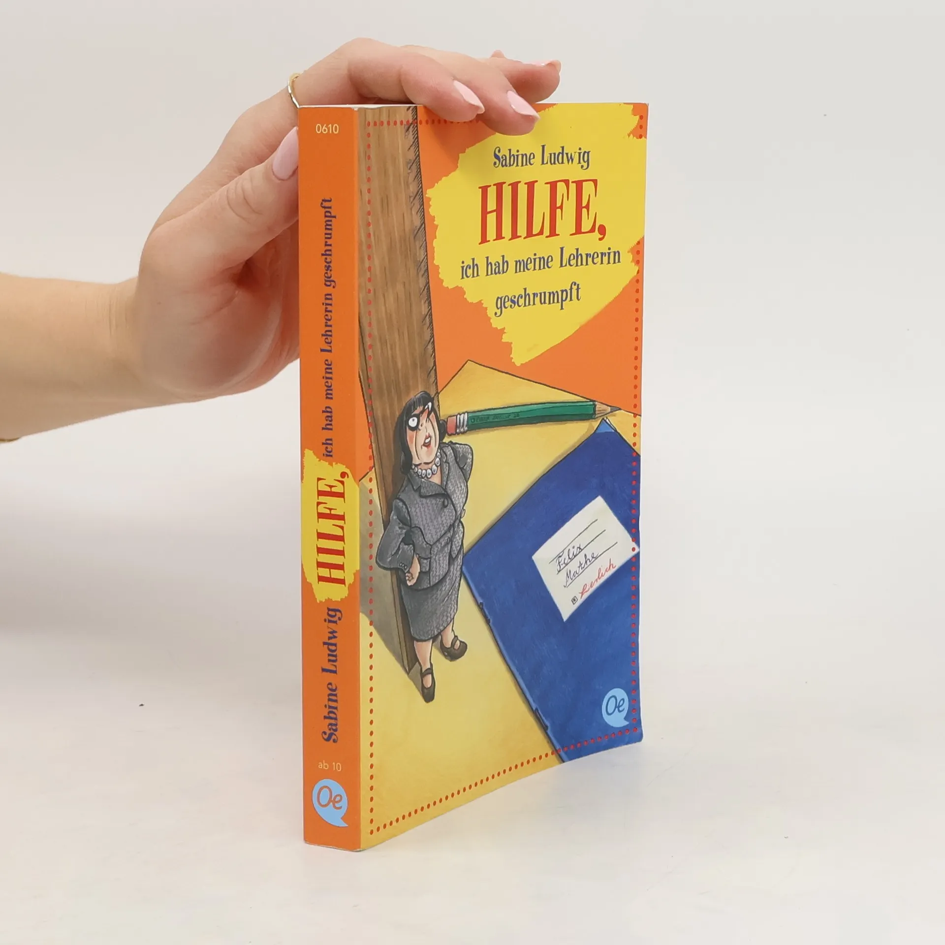 Hilfe, ich hab meine Lehrerin geschrumpft | Buch | Sabine Ludwig-Szendi
